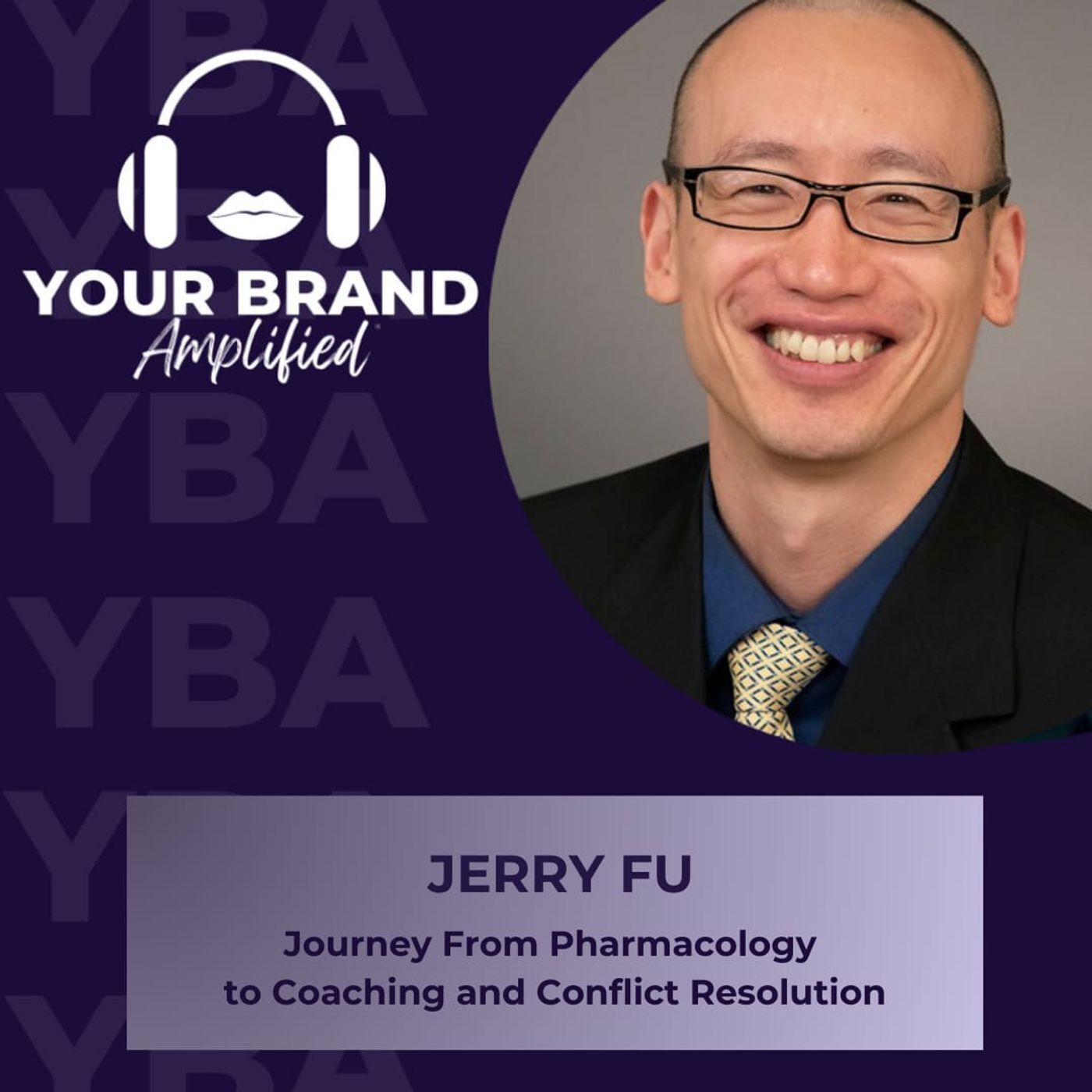 S E291: Jerry Fu's Journey From Pharmacology to Coaching and Conflict Resolution