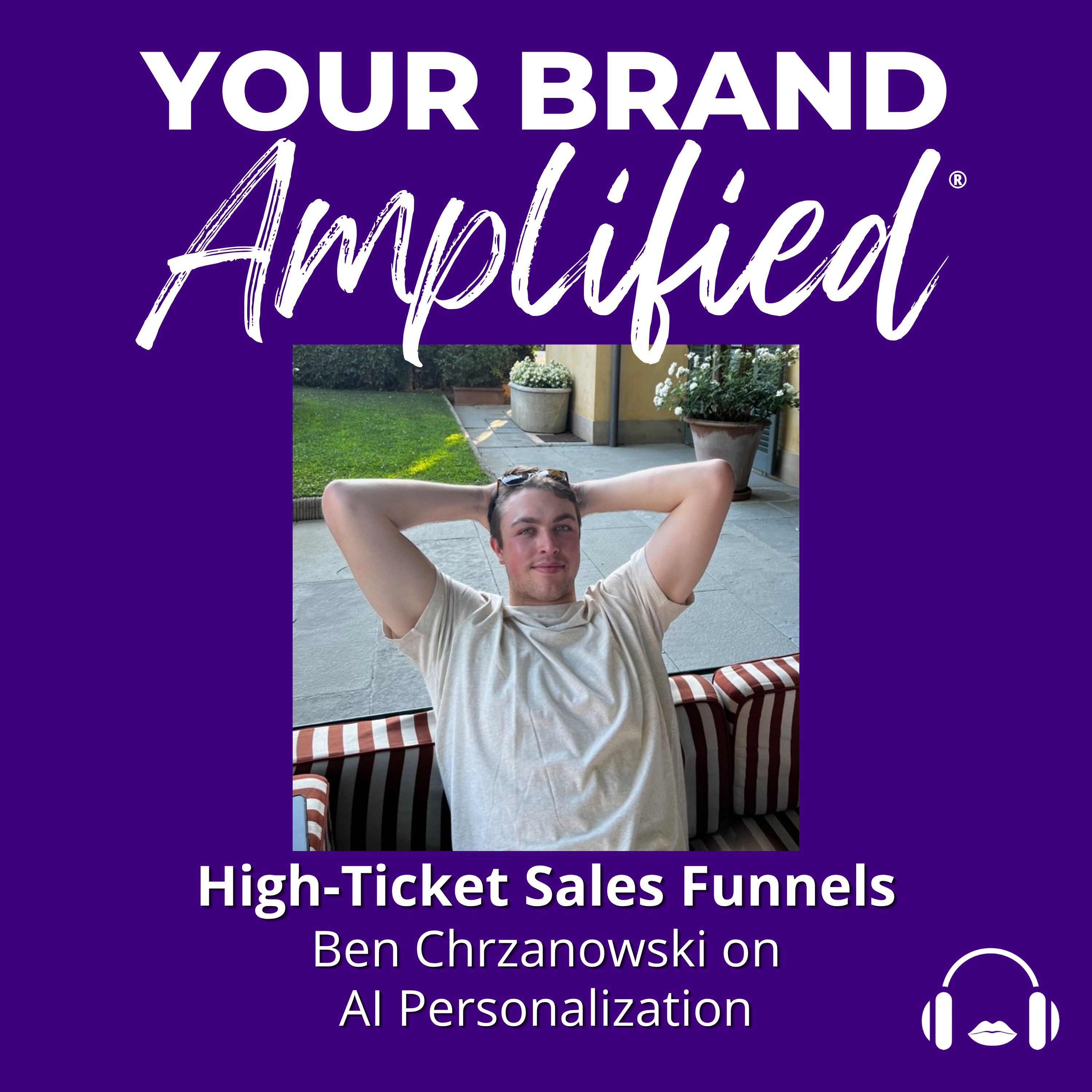 S E743: High-Ticket Sales Funnels: Ben Chrzanowski on AI Personalization episode artwork