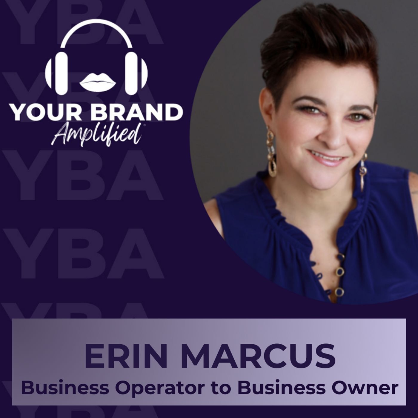 S E334: Moving from Business Operator to Business Owner with Erin Marcus
