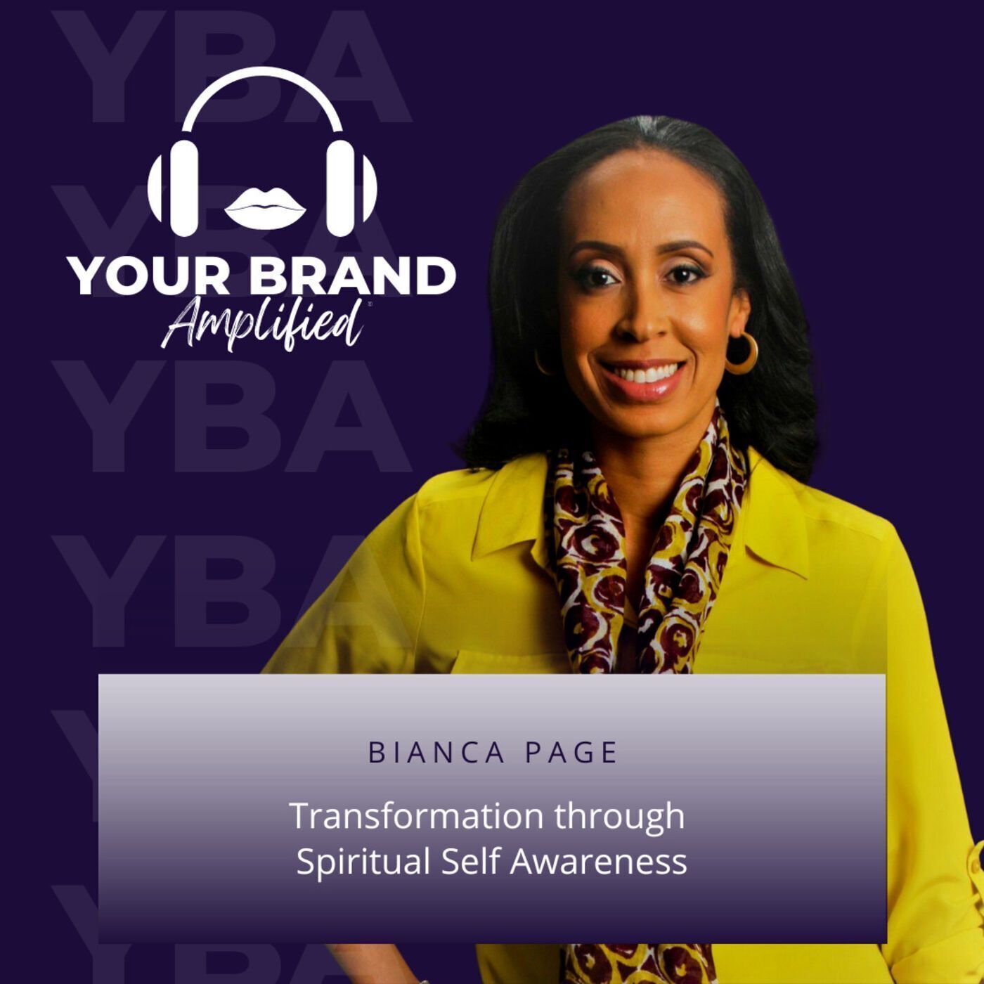 S E101: Transformation through Spiritual Self Awareness with Bianca Page