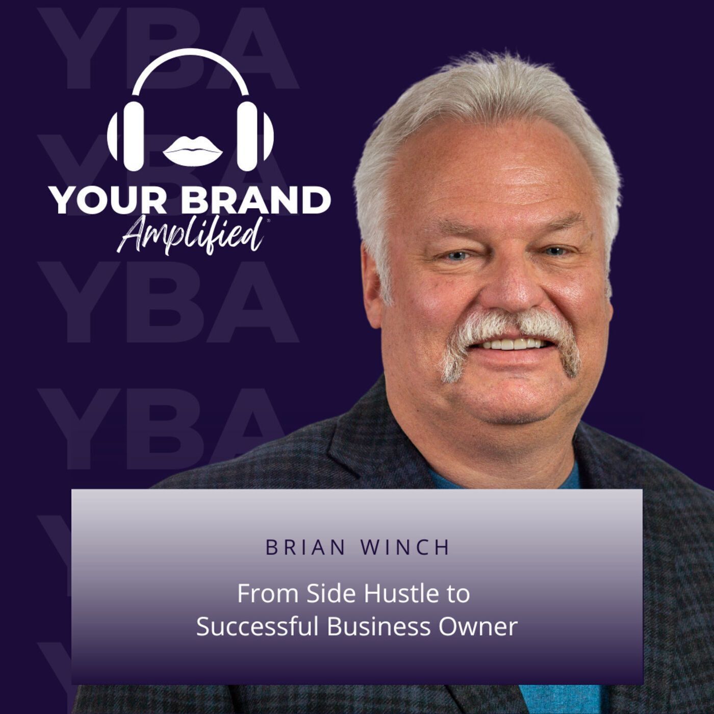 S E80: Brian Winch: From Side Hustle to Successful Business Owner