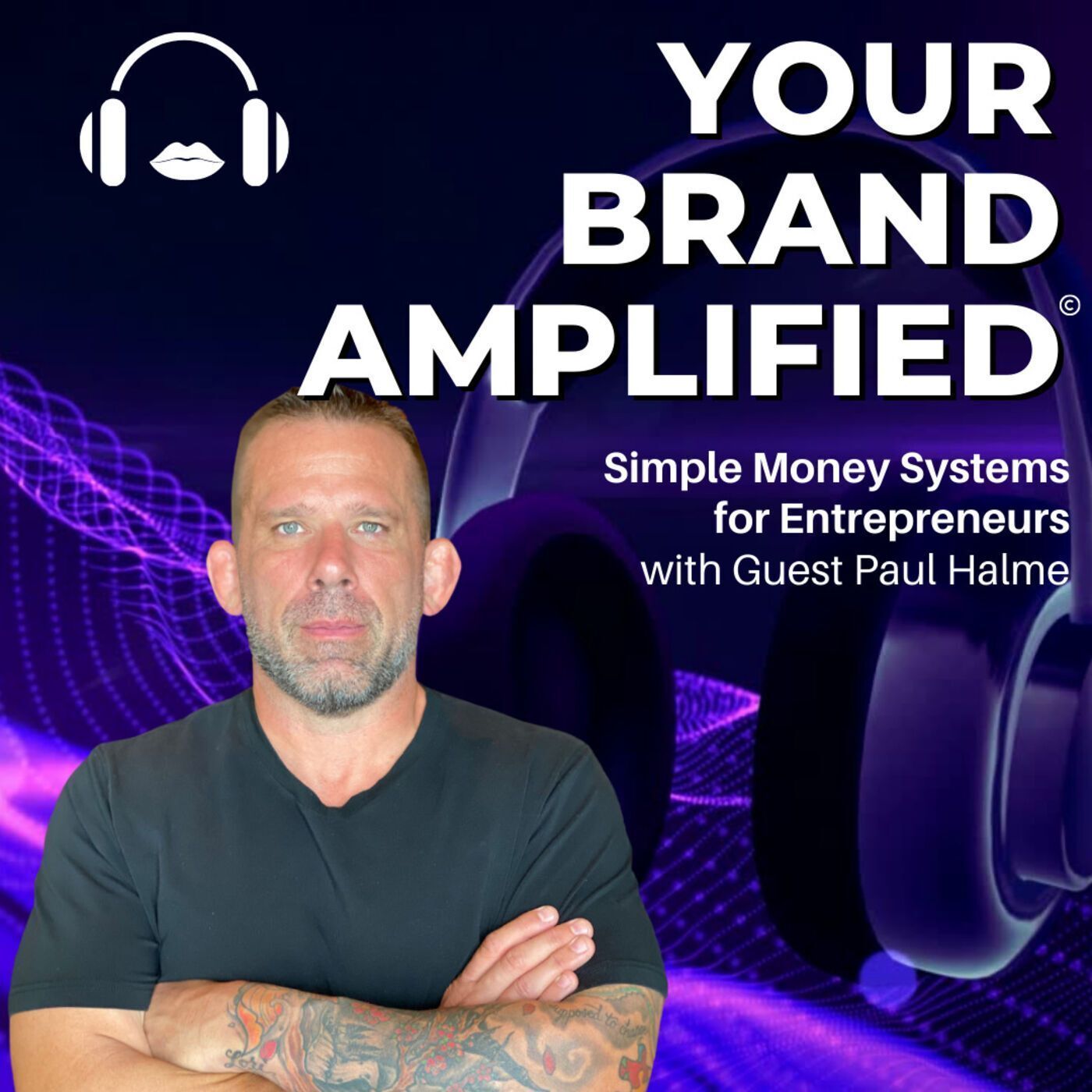 S E54: Paul Halme: Simple Money Systems for Entrepreneurs