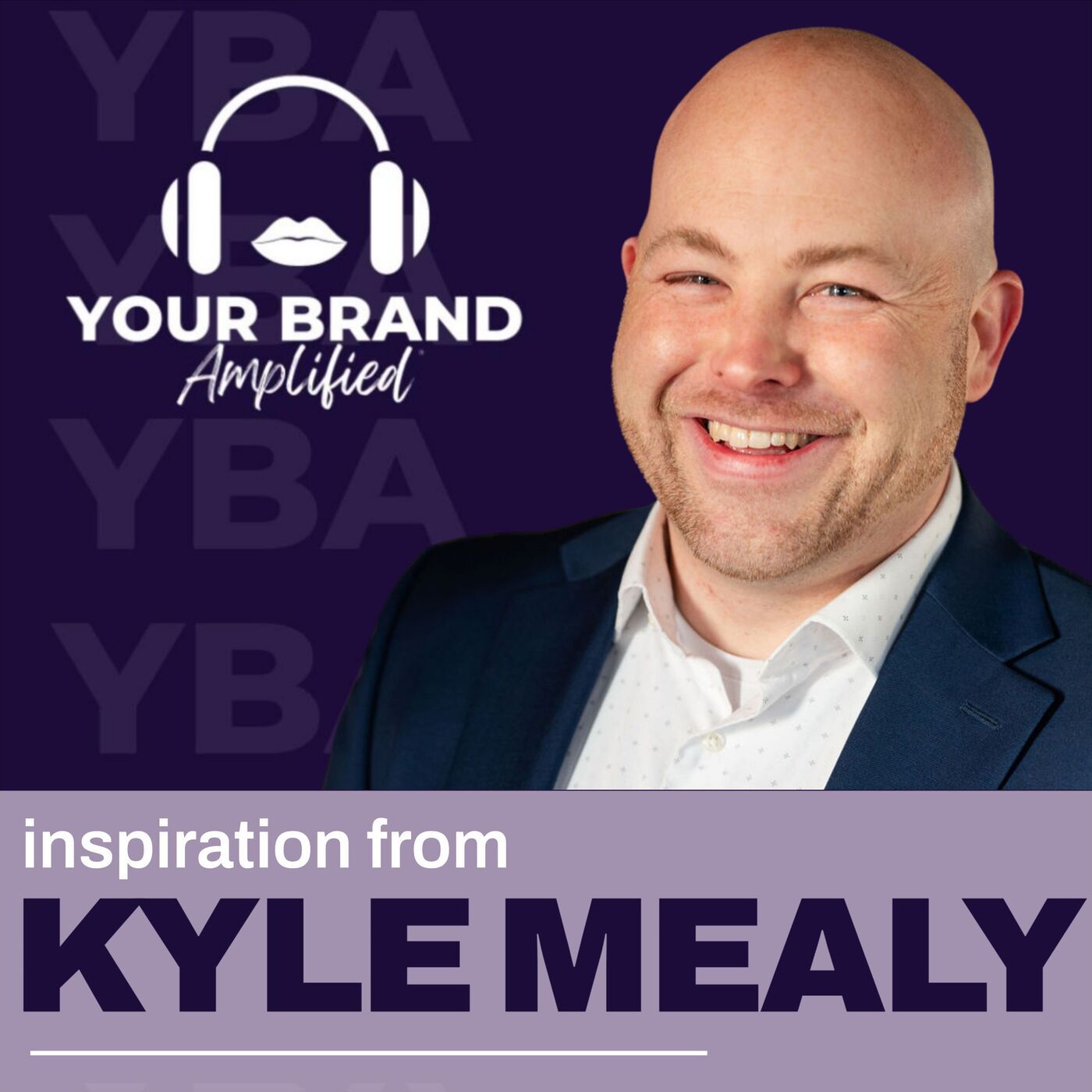 S E526: Forecasting Revenue with Confidence: Kyle Mealy’s Unconventional Philosophy for Success