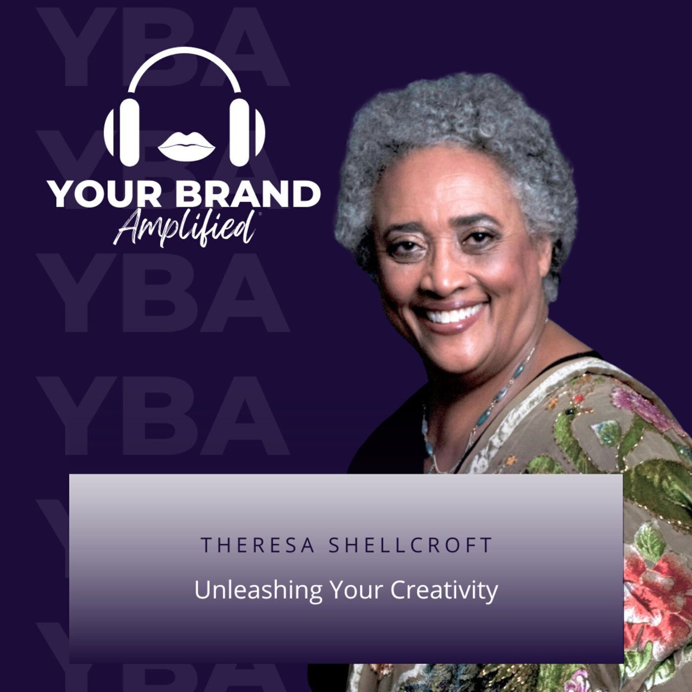 S E97: Unleashing Your Creativity with Theresa Shellcroft