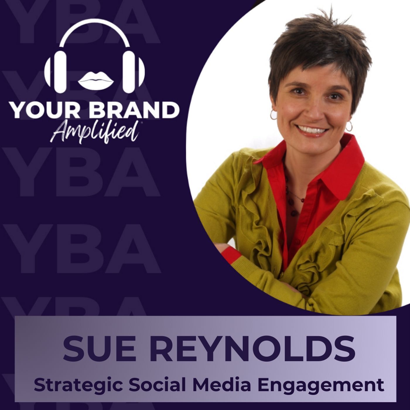 S E327: Sue Reynolds on Building a Thriving Career through Strategic Social Media Engagement