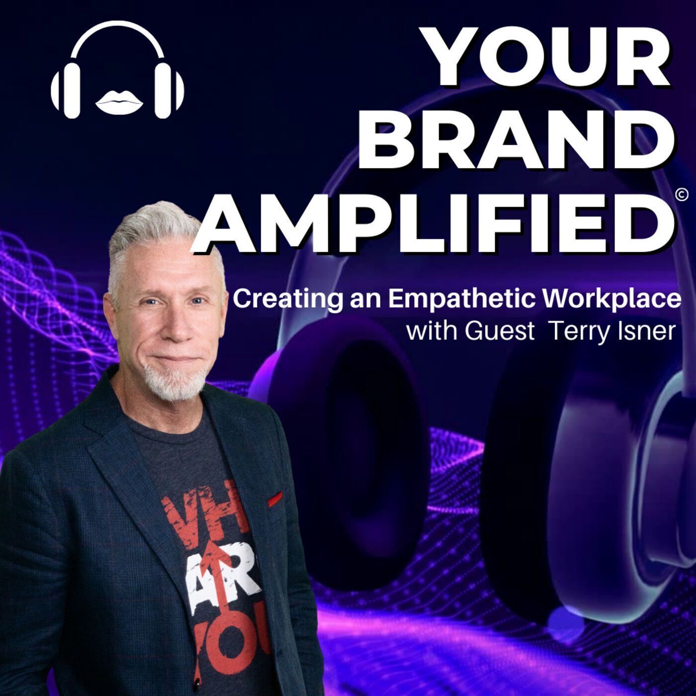 S E53: Terry Isner: Creating an Empathetic Workplace