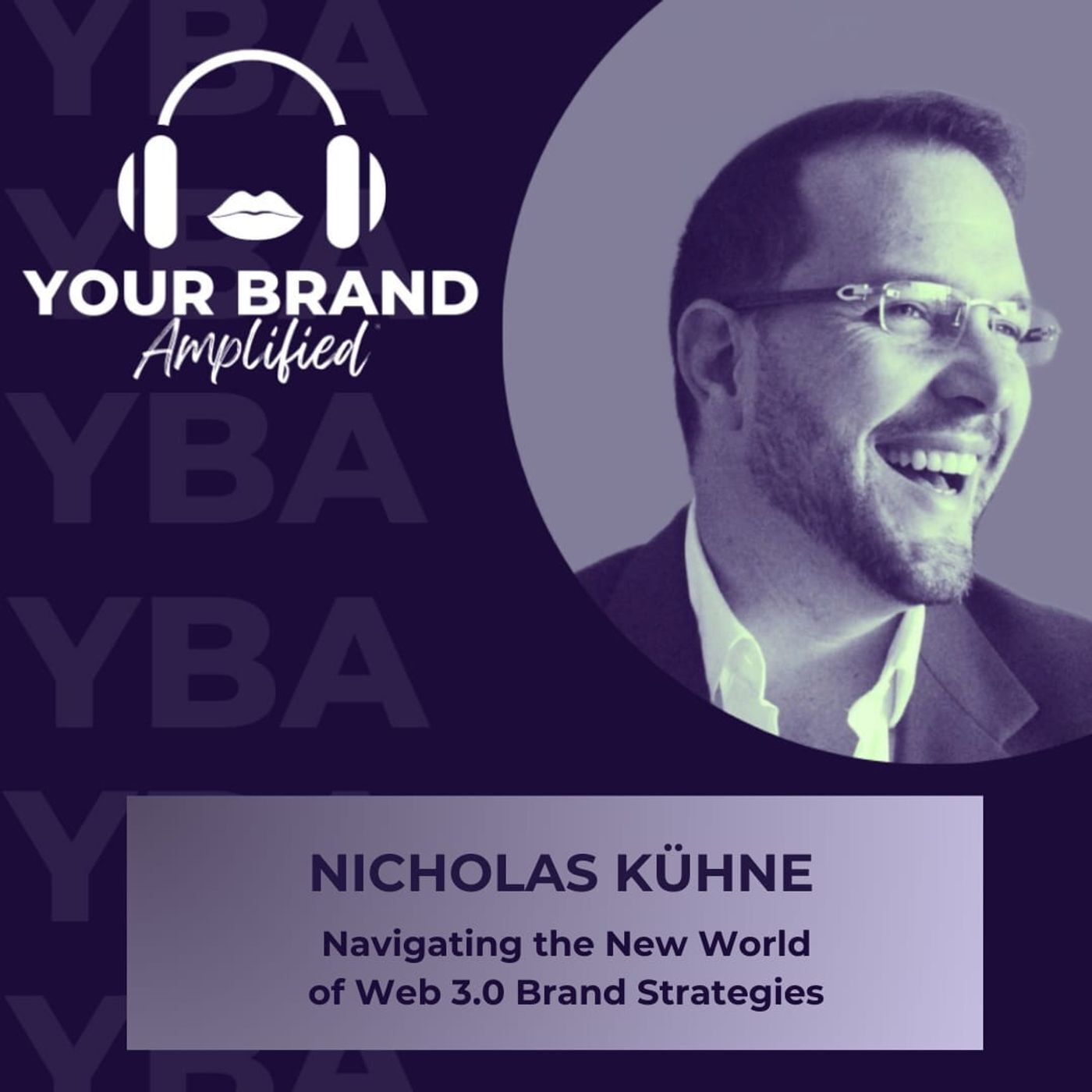 S E296: Nicholas Kühne on Navigating the New World of Web 3.0 Brand Strategies