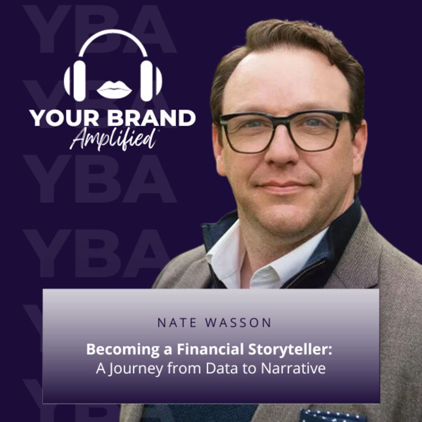 S E209: Becoming a Financial Storyteller: A Journey from Data to Narrative with Nate Wasson