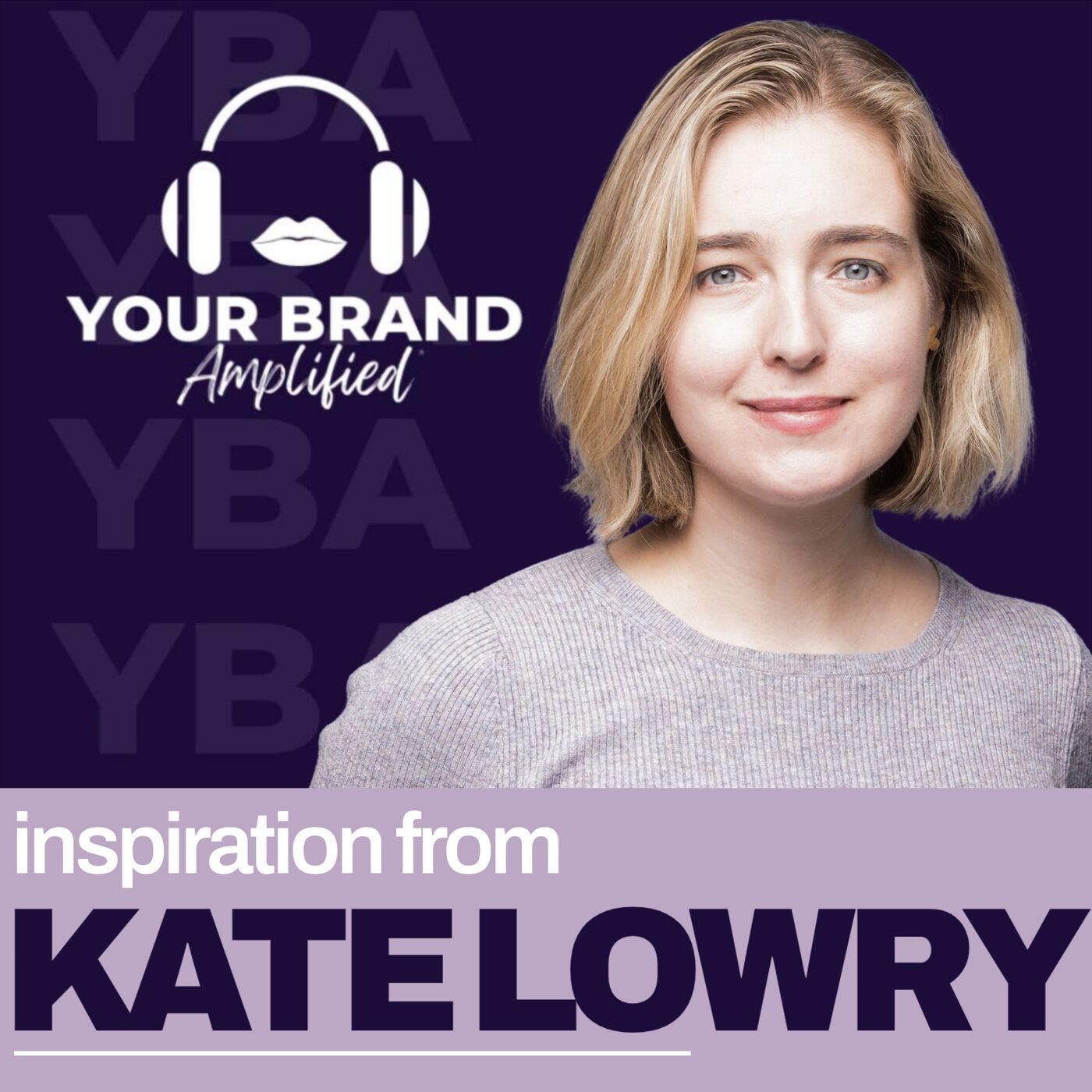 S E600: Unbreakable Leadership: Kate Lowry on Navigating Fear-Based Systems