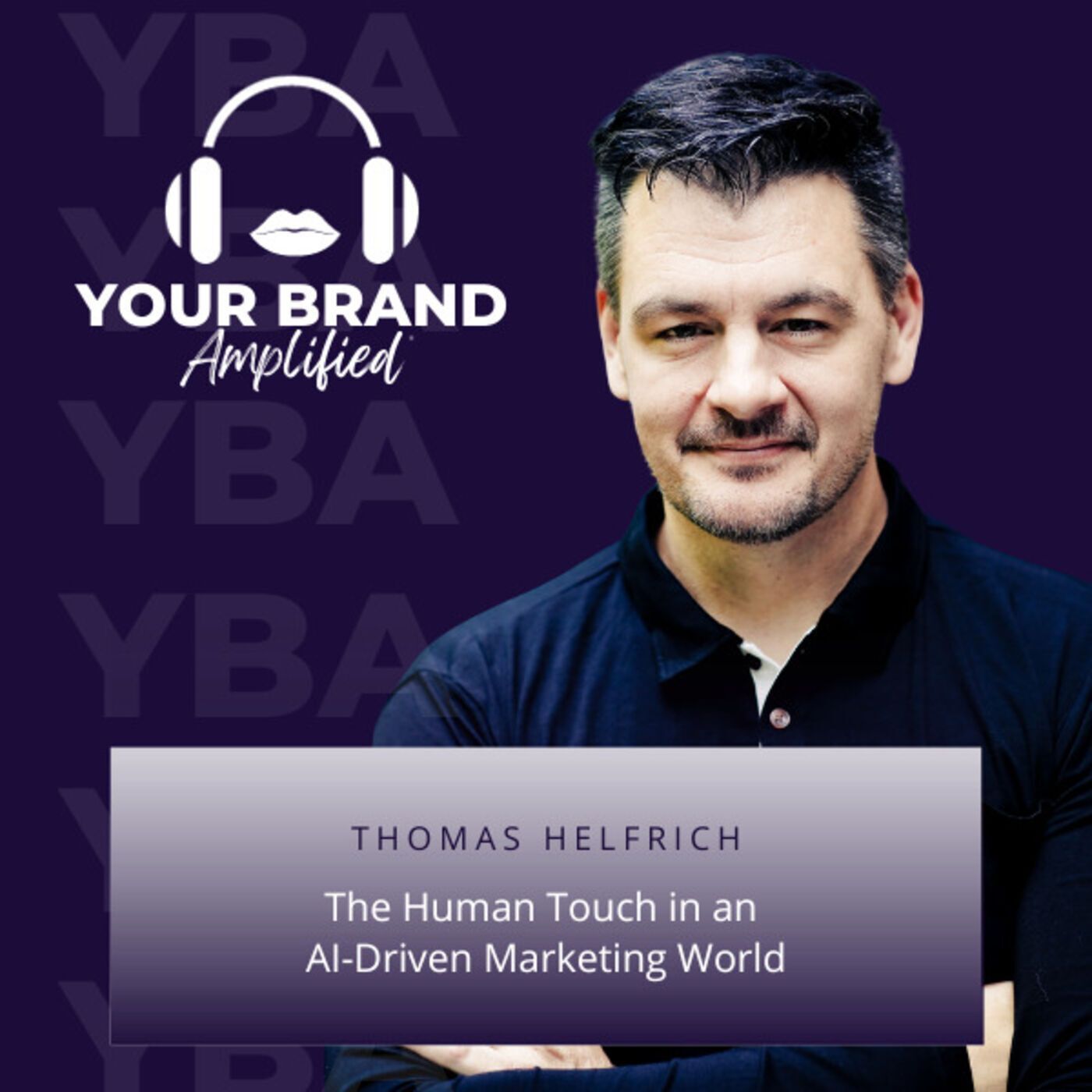 S E223: The Human Touch in an AI-Driven Marketing World: A Conversation with Thomas Helfrich