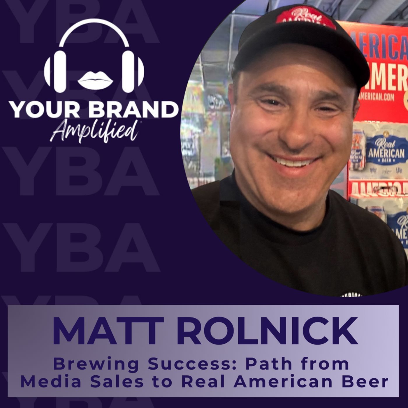 S E365: Brewing Success: Matt Rolnick's Path from Media Sales to Real American Beer