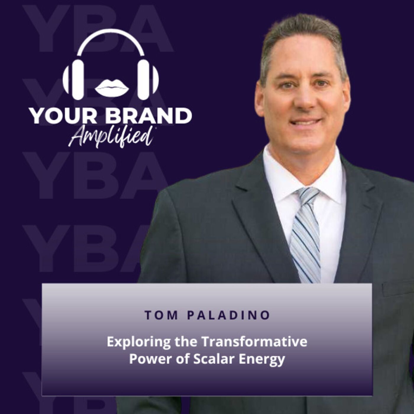 S E216: Exploring the Transformative Power of Scalar Energy with Tom Paladino
