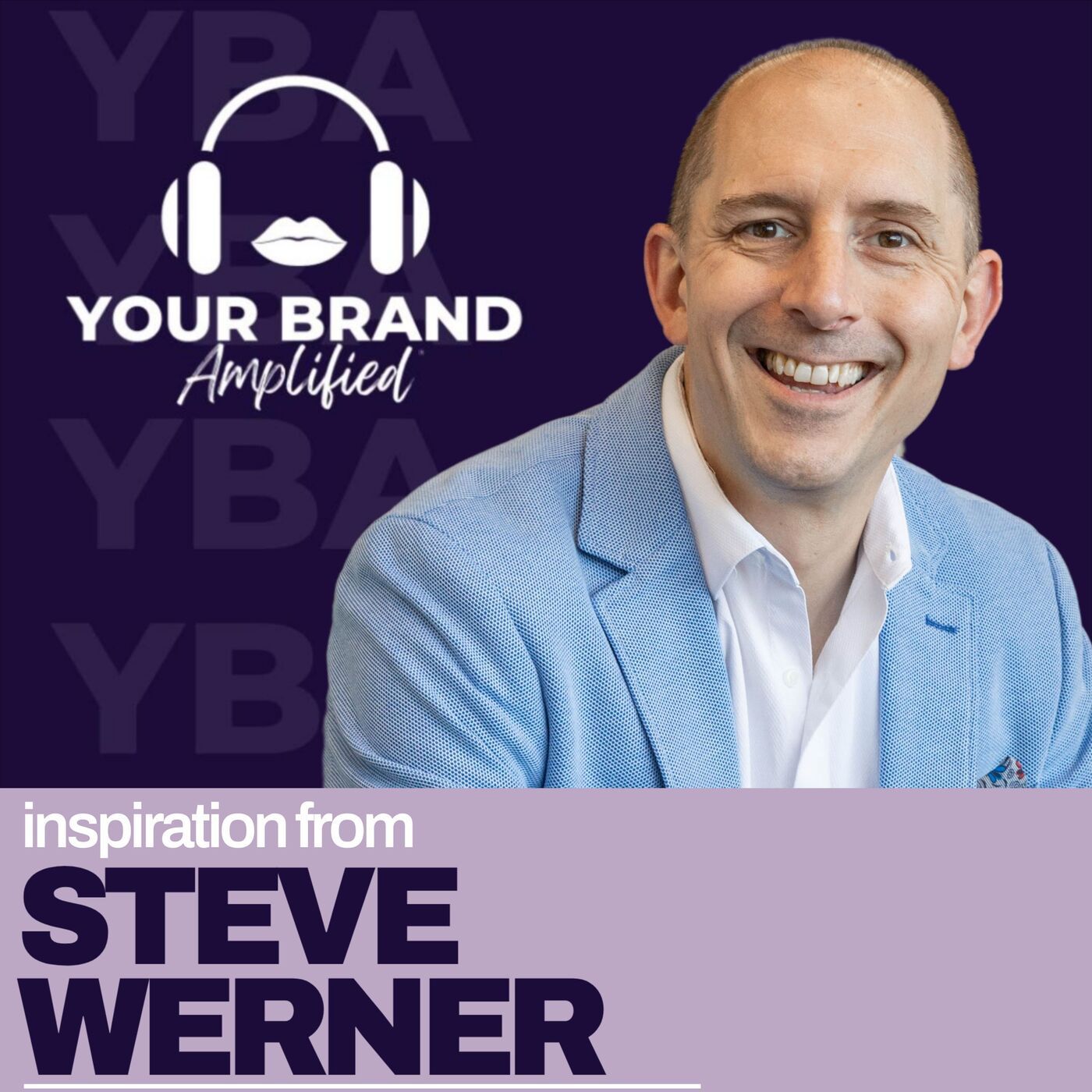 S E670: Surviving Setbacks and Building Empires: Steve Werner on Strategic Partnerships