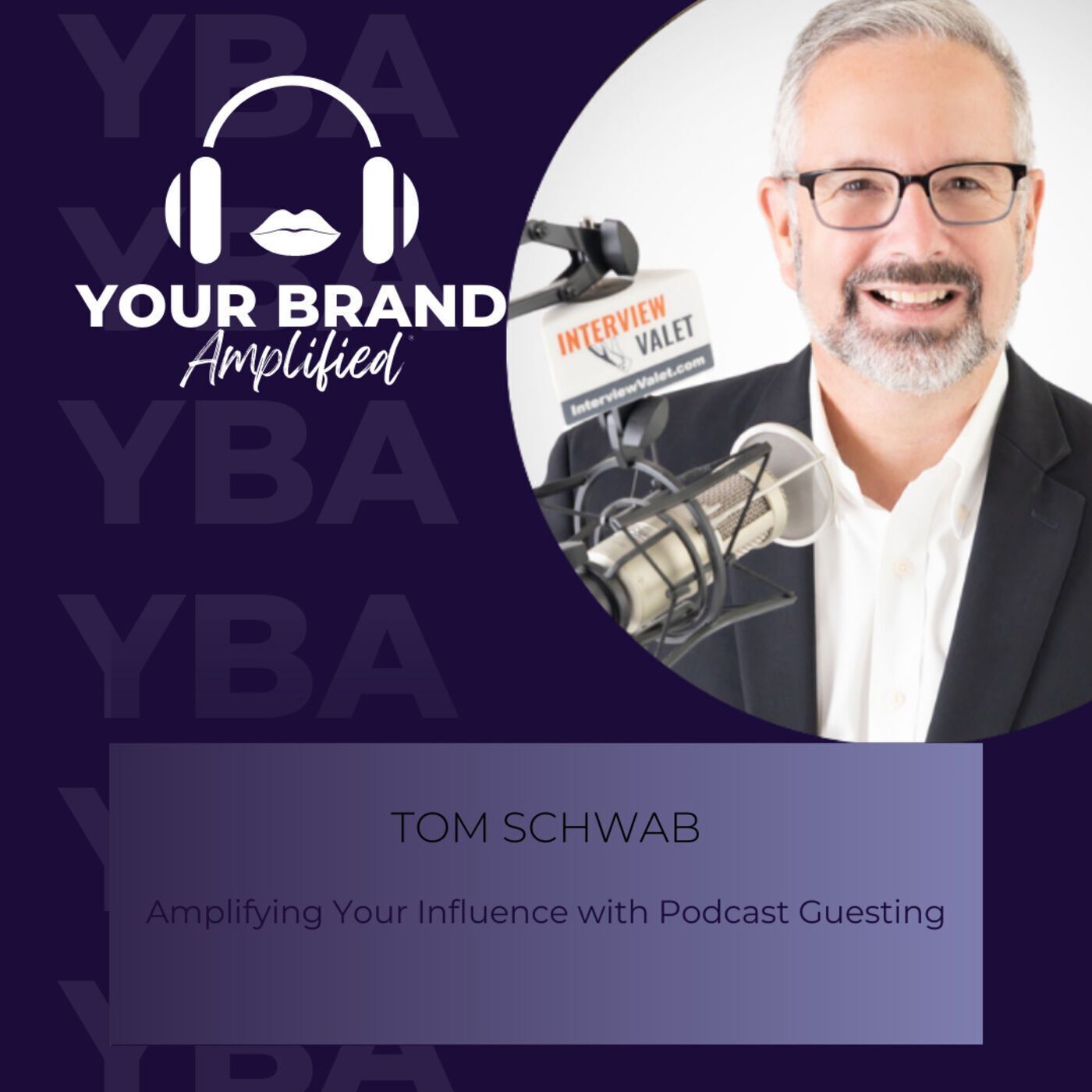 S E282: Amplifying Your Influence with Podcast Guesting: A Conversation with Tom Schwab