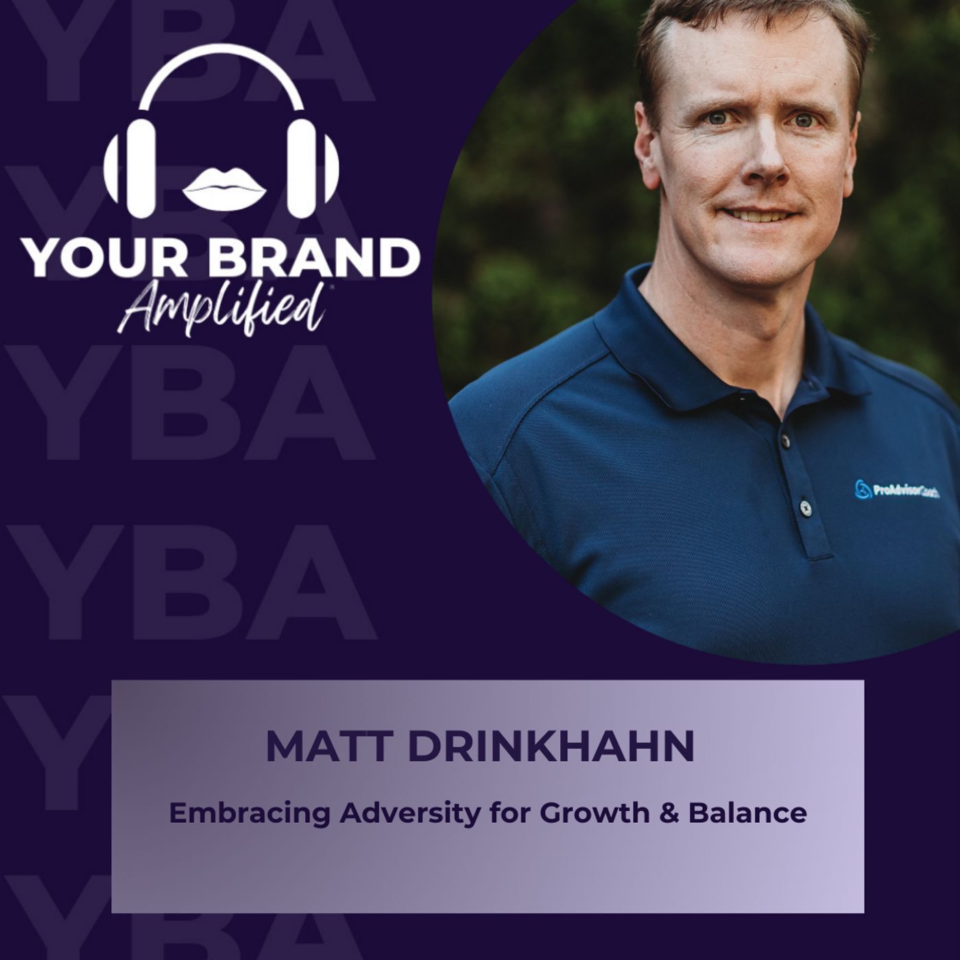 S E288: The Eternal Optimist: Embracing Adversity for Growth and Balance with Matt Drinkhahn