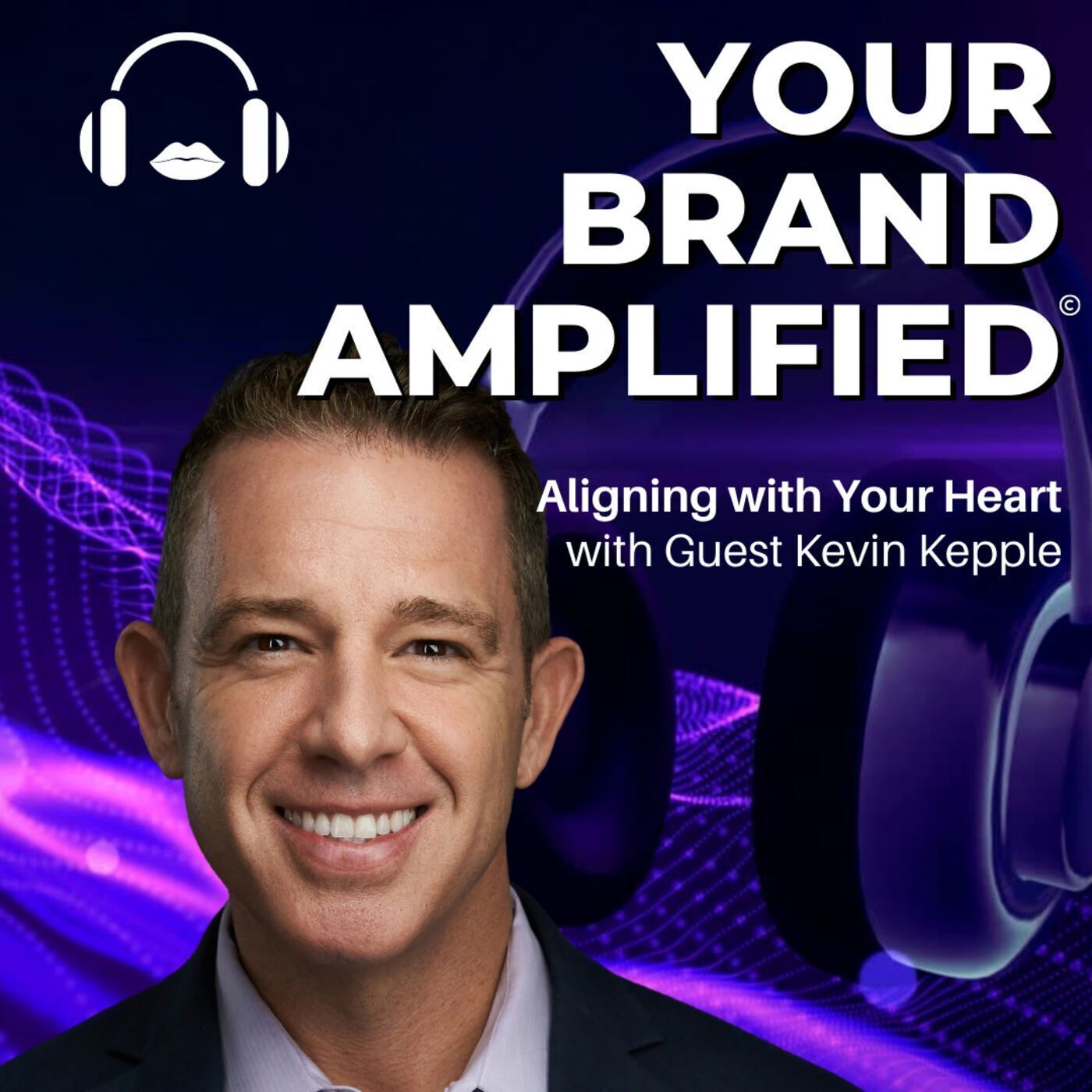 S E60: Kevin Kepple: Aligning with Your Heart