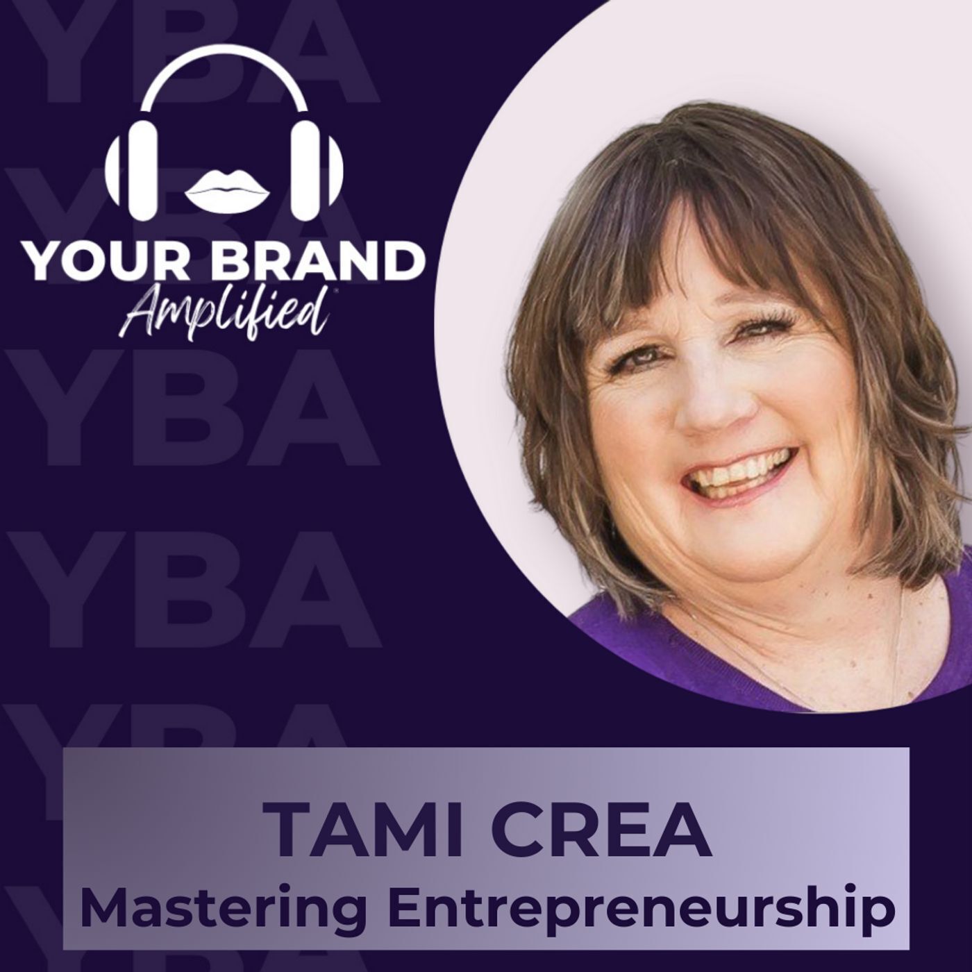 S E336: Mastering Entrepreneurship: Resilience, Ethical Sales, and Authentic Business with Tami Crea