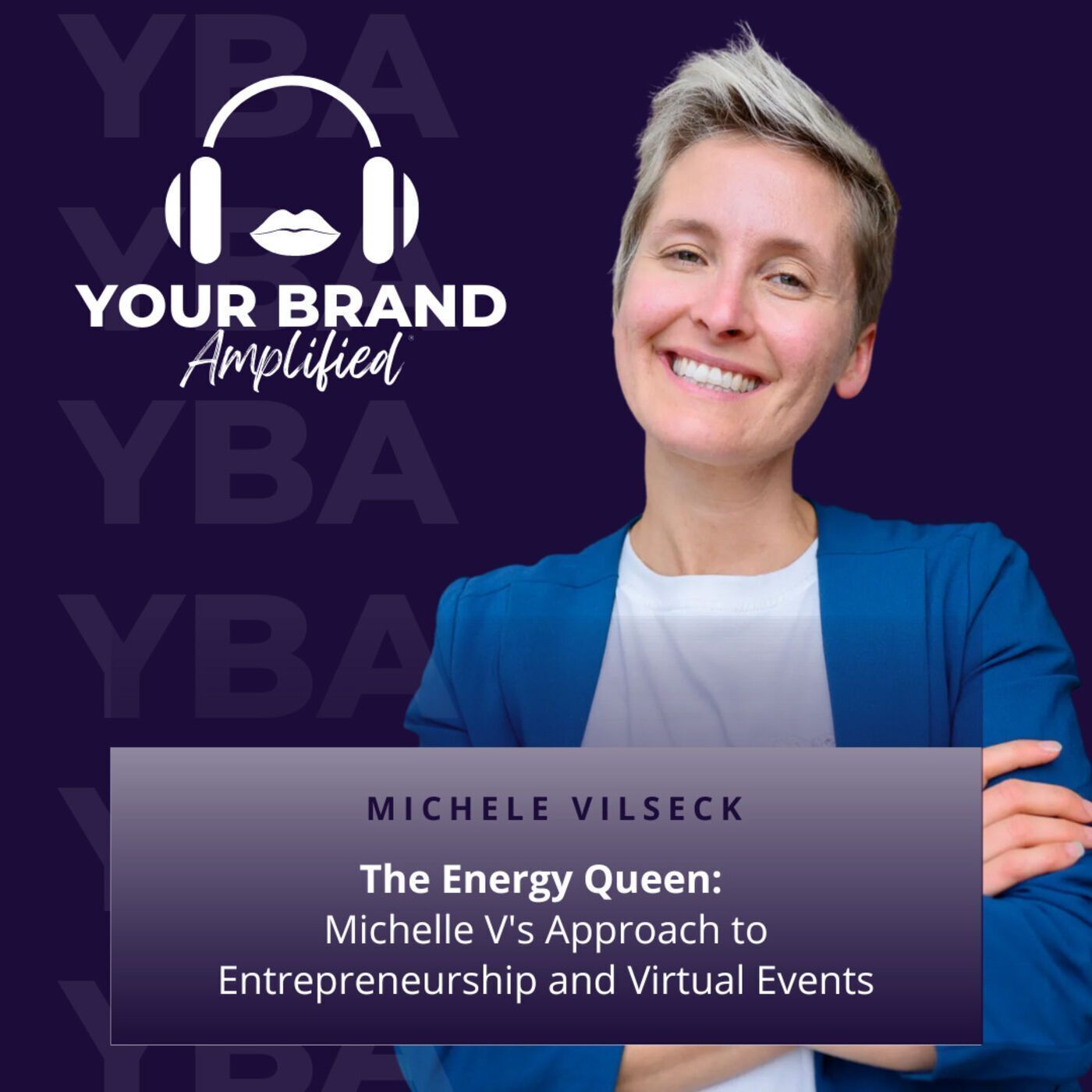 S E234: The Energy Queen: Michele Vilseck's Approach to Entrepreneurship and Virtual Events