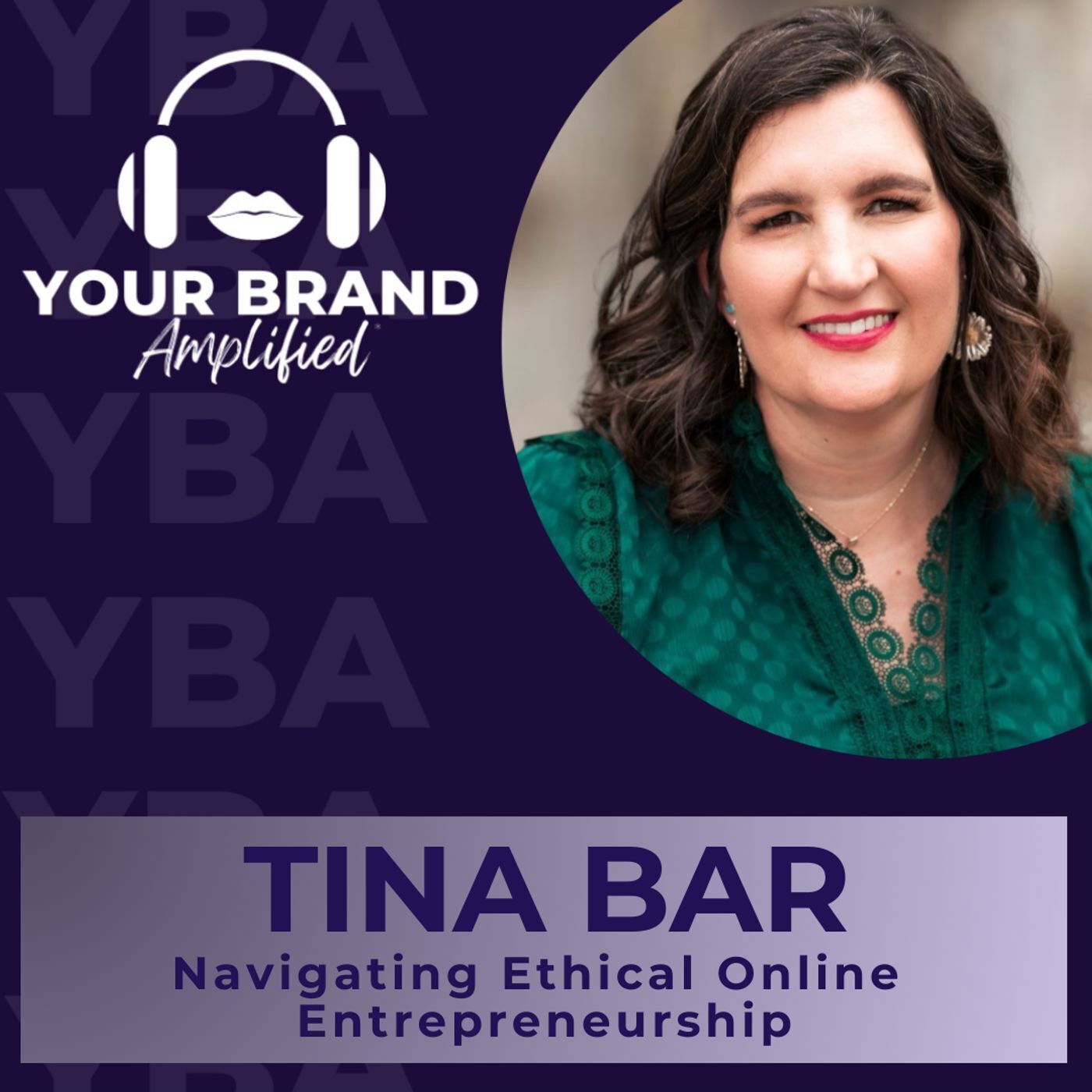 S E359: Navigating Ethical Online Entrepreneurship with Tina Bar