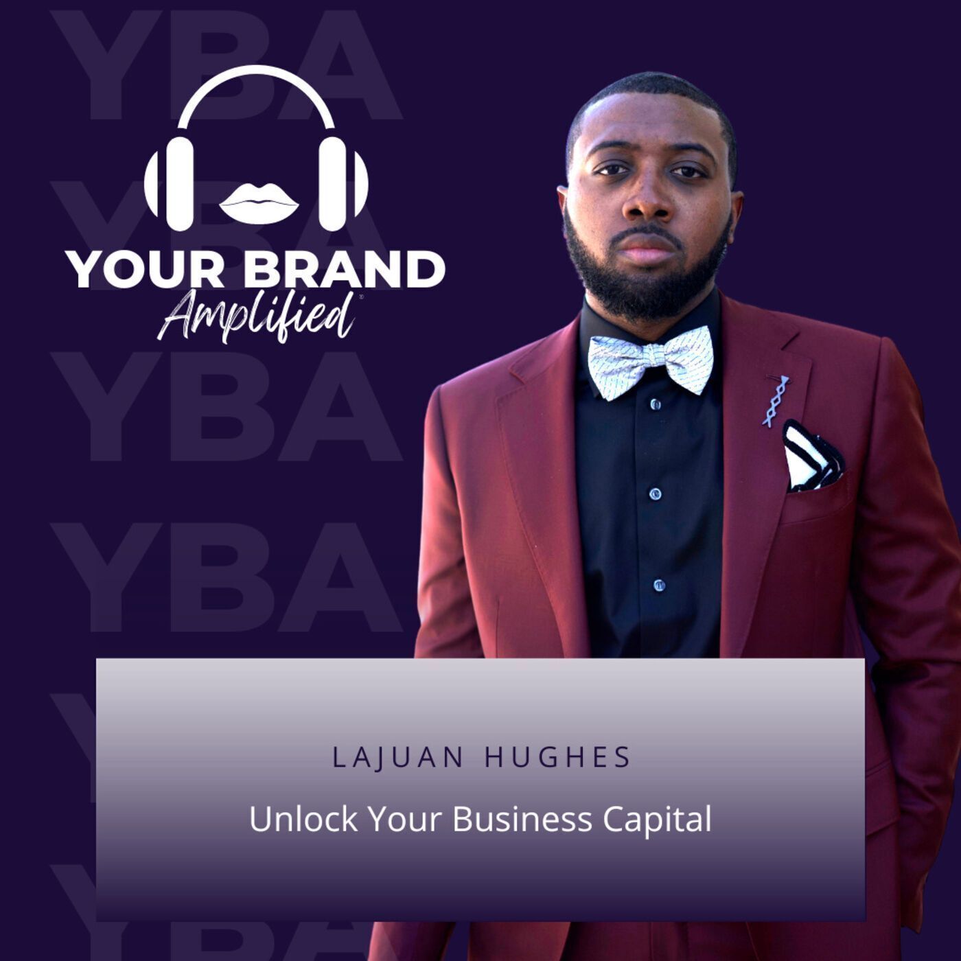 S E112: Unlock Your Business Capital with LaJuan Hughes