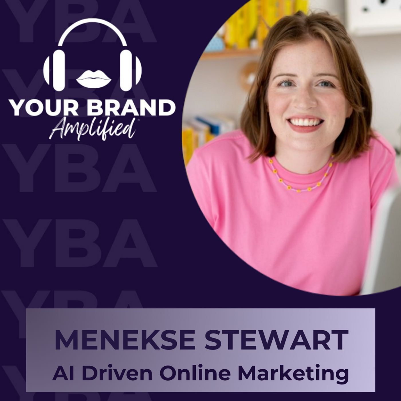 S E338: Menekse Stewart on The Human Element in AI Driven Online Marketing