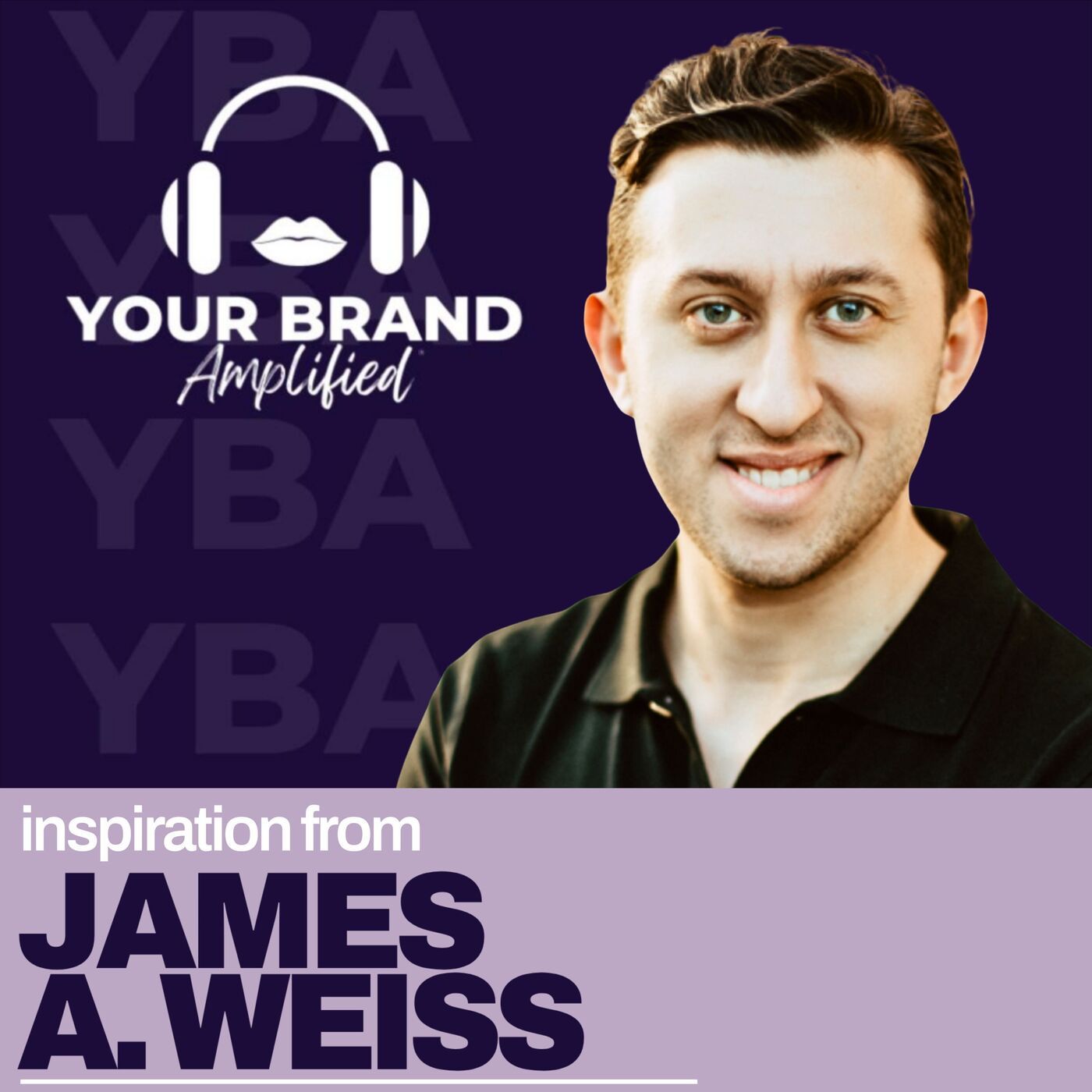 S E706: Beyond the Hype: James A. Weiss on Strategic Brand Building in the Age of AI