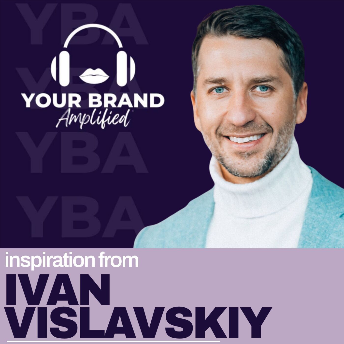 S E621: Building a Unified Vision: Ivan Vislavskiy on Collaborative Leadership and Market Differentiation
