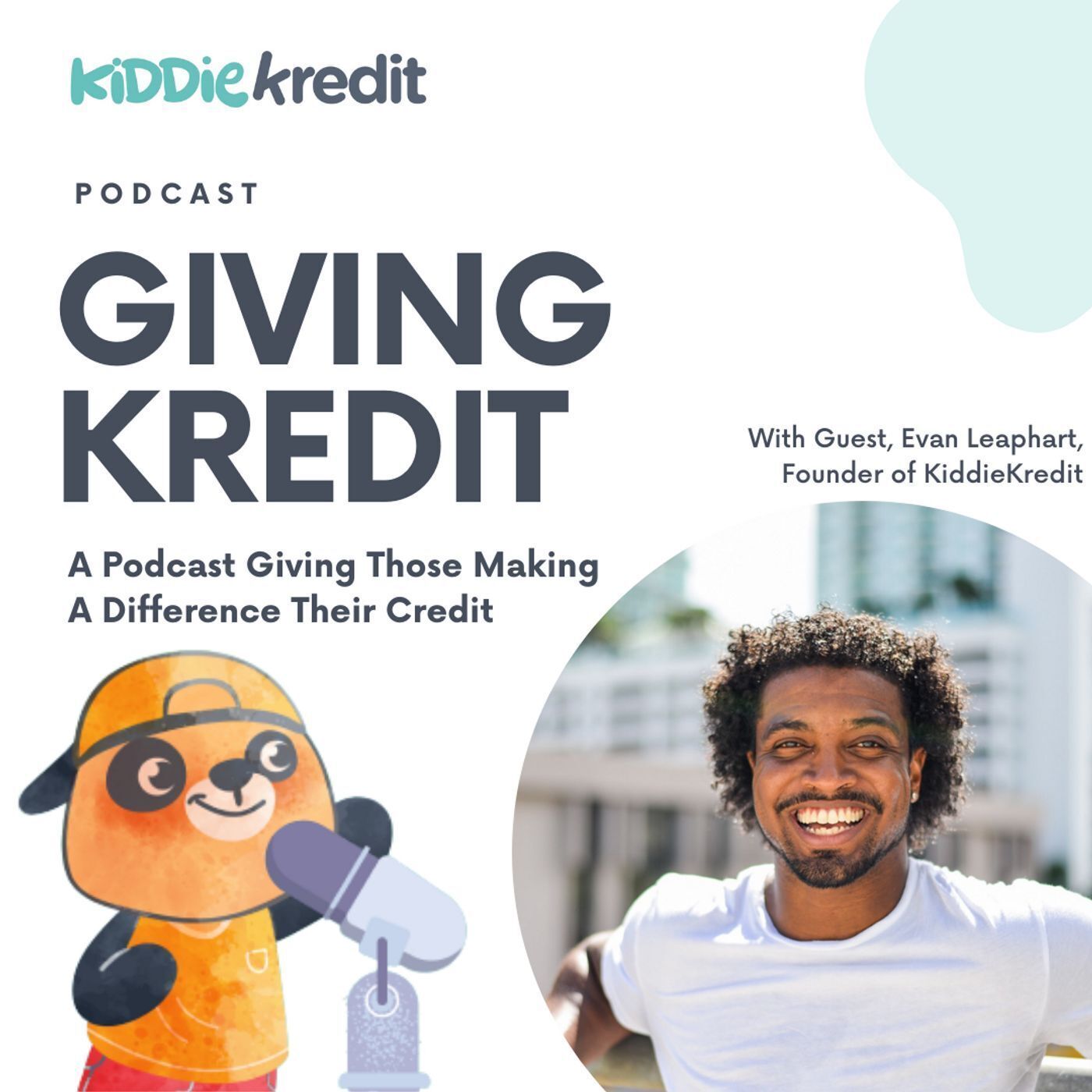 Kiddie Kredit's Fearless Leader, Evan Leaphart