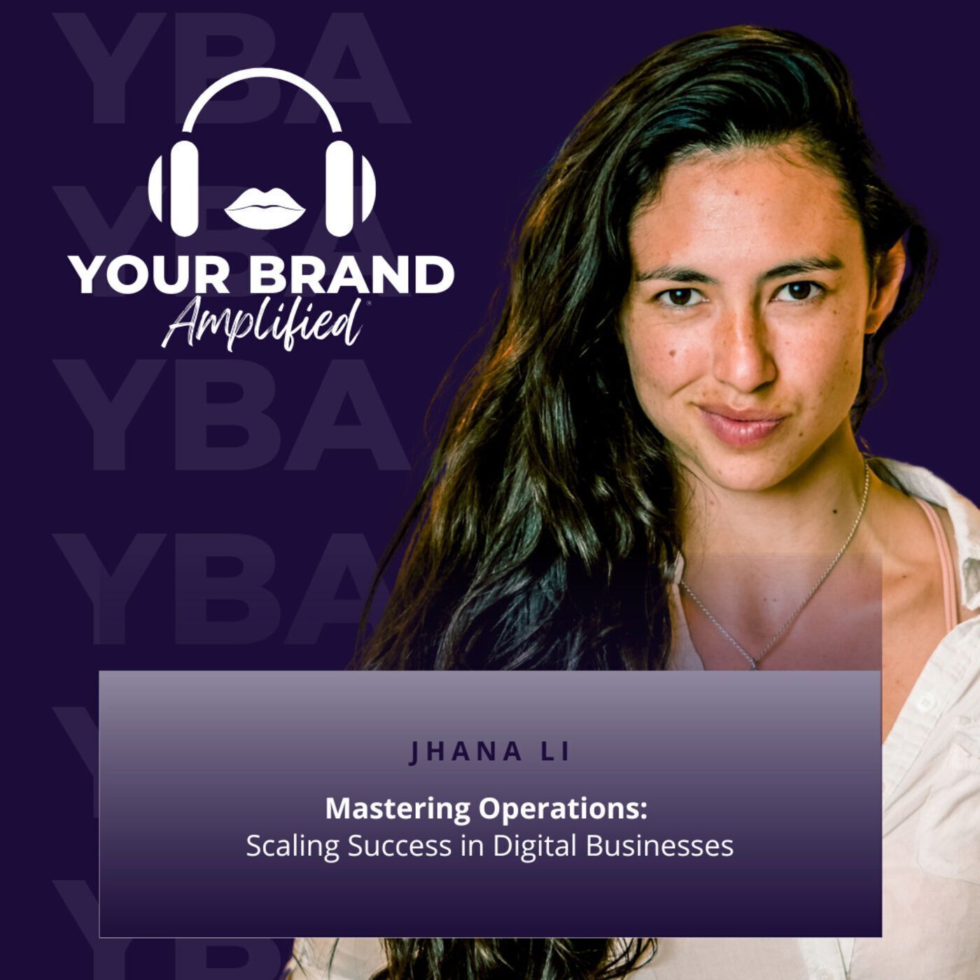 S E246: Mastering Operations: Scaling Success in Digital Businesses with Jhana Li