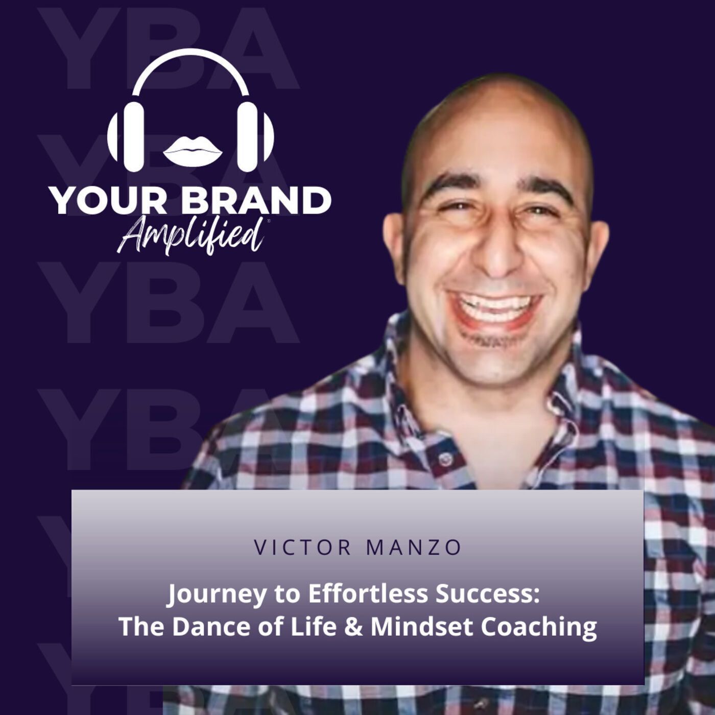 S E124: Victor Manzo's Journey to Effortless Success: The Dance of Life & Mindset Coaching