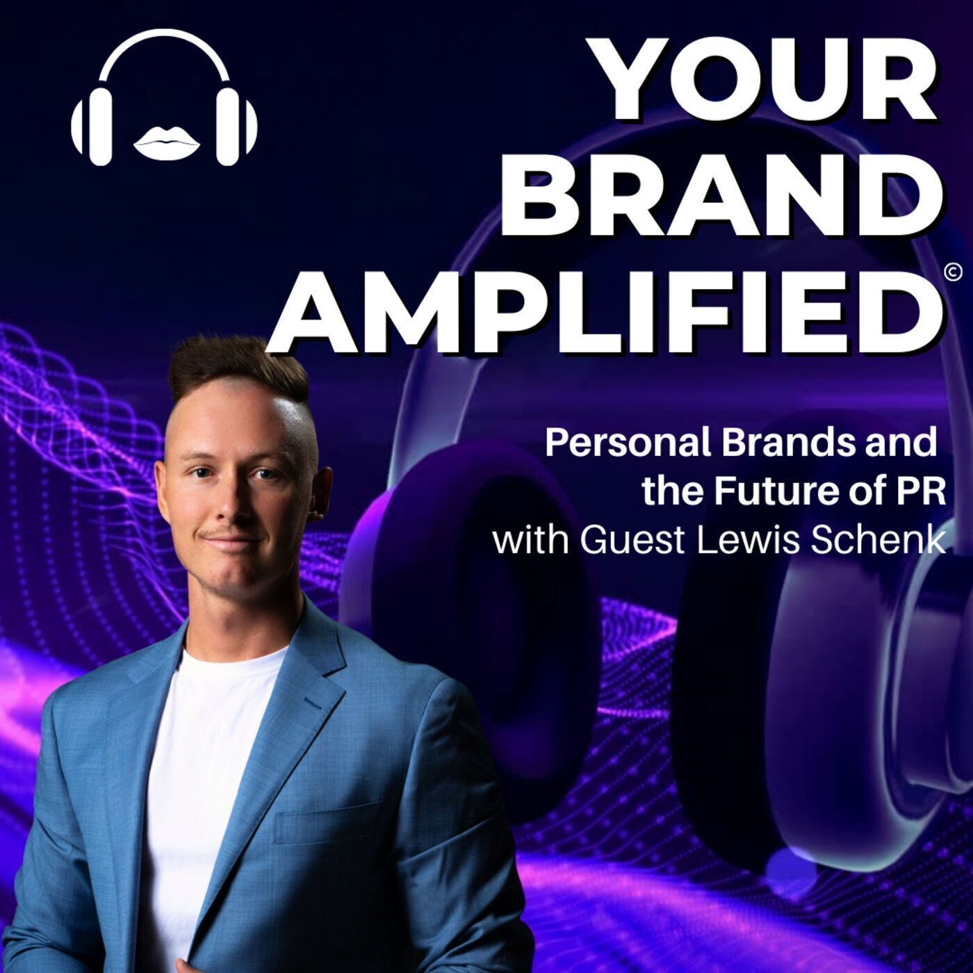 S E64: Lewis Schenk: Personal Brands and the Future of PR