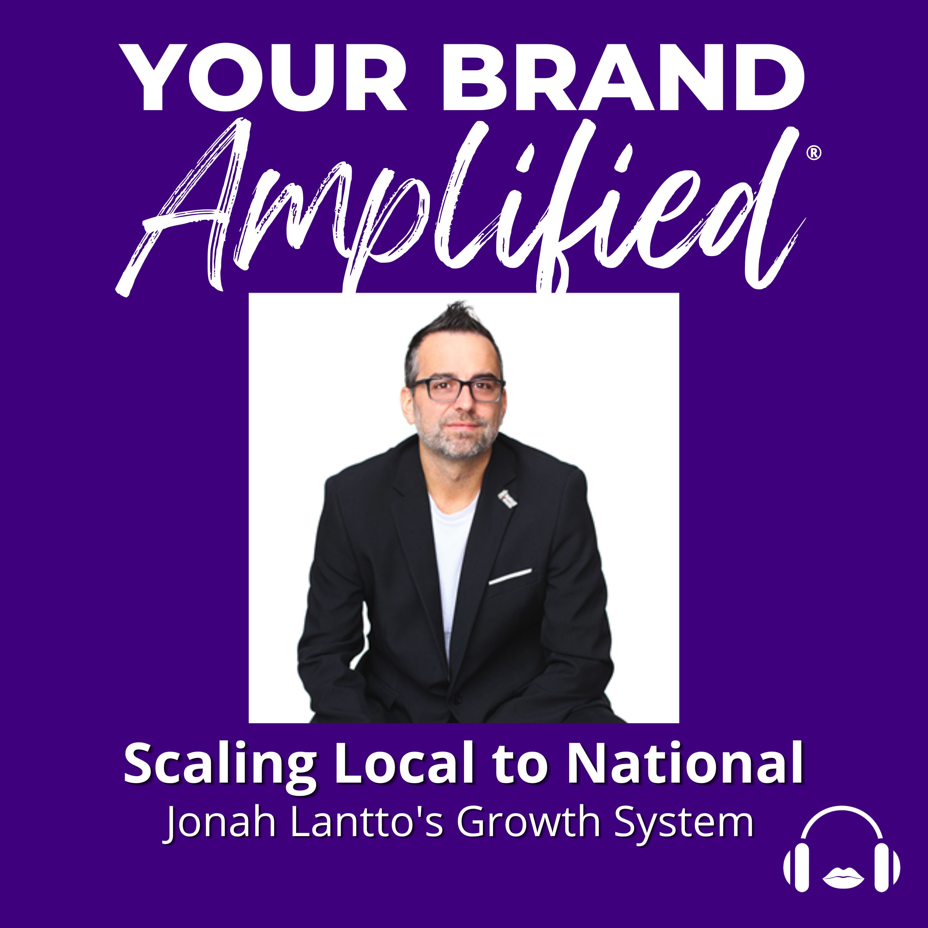 S E735: Scaling Local to National: Jonah Lantto's Growth System episode artwork