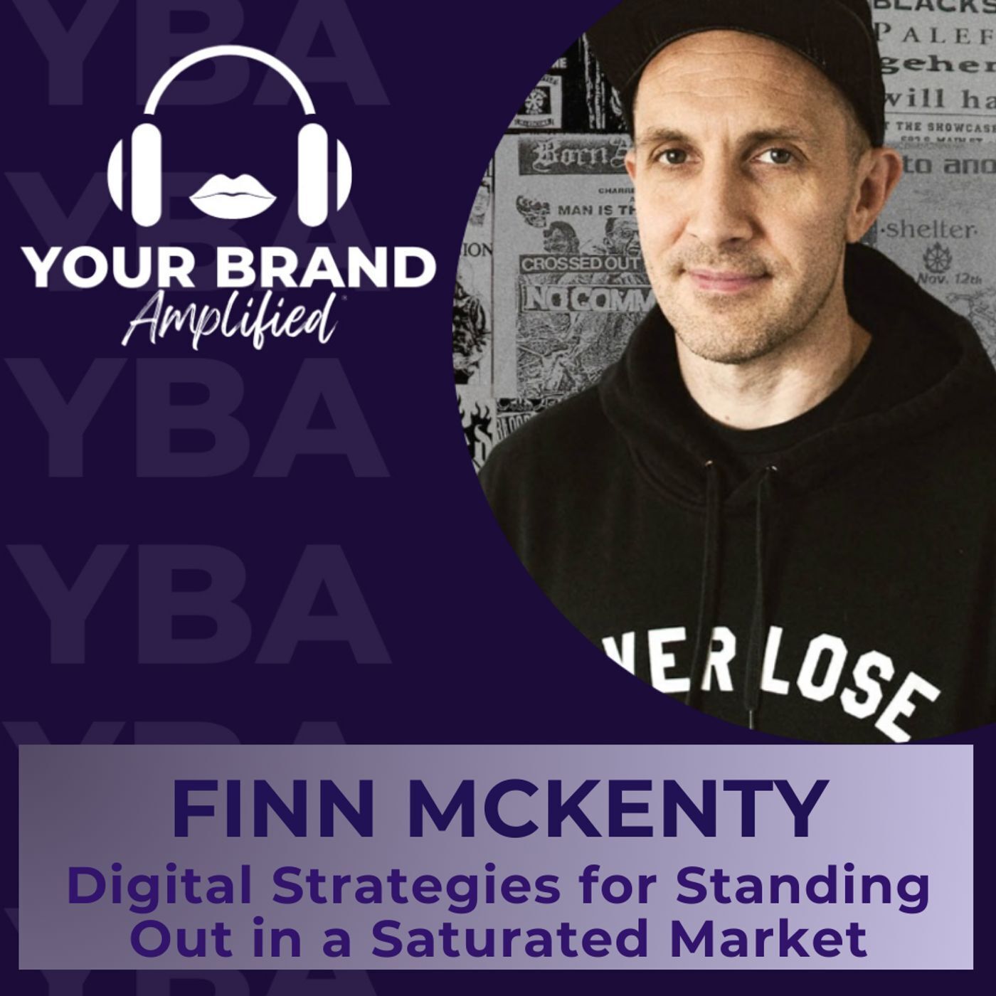 S E355: Finn McKenty on Digital Strategies for Standing Out in a Saturated Market