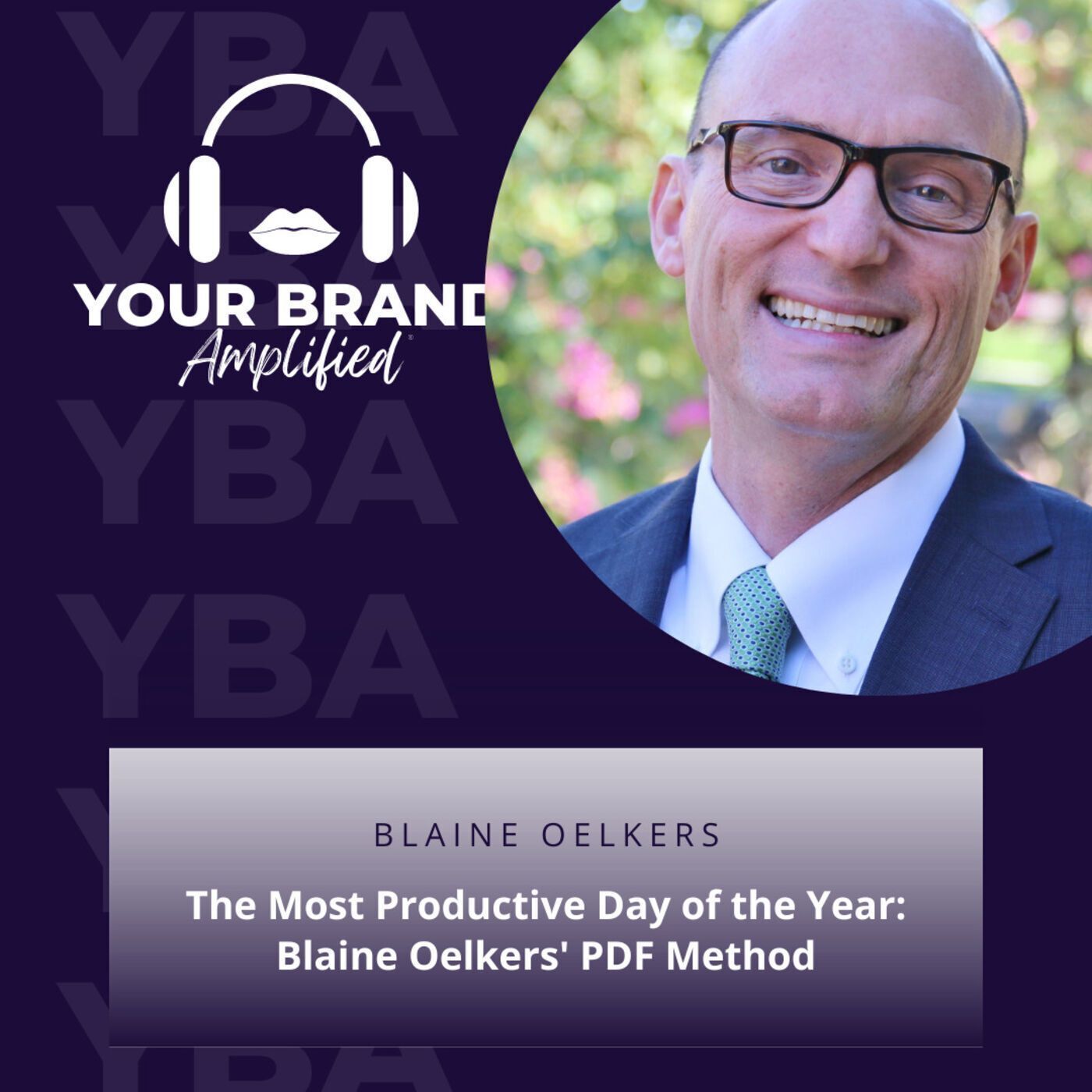 S E150: The Most Productive Day of the Year: Blaine Oelkers' PDF Method