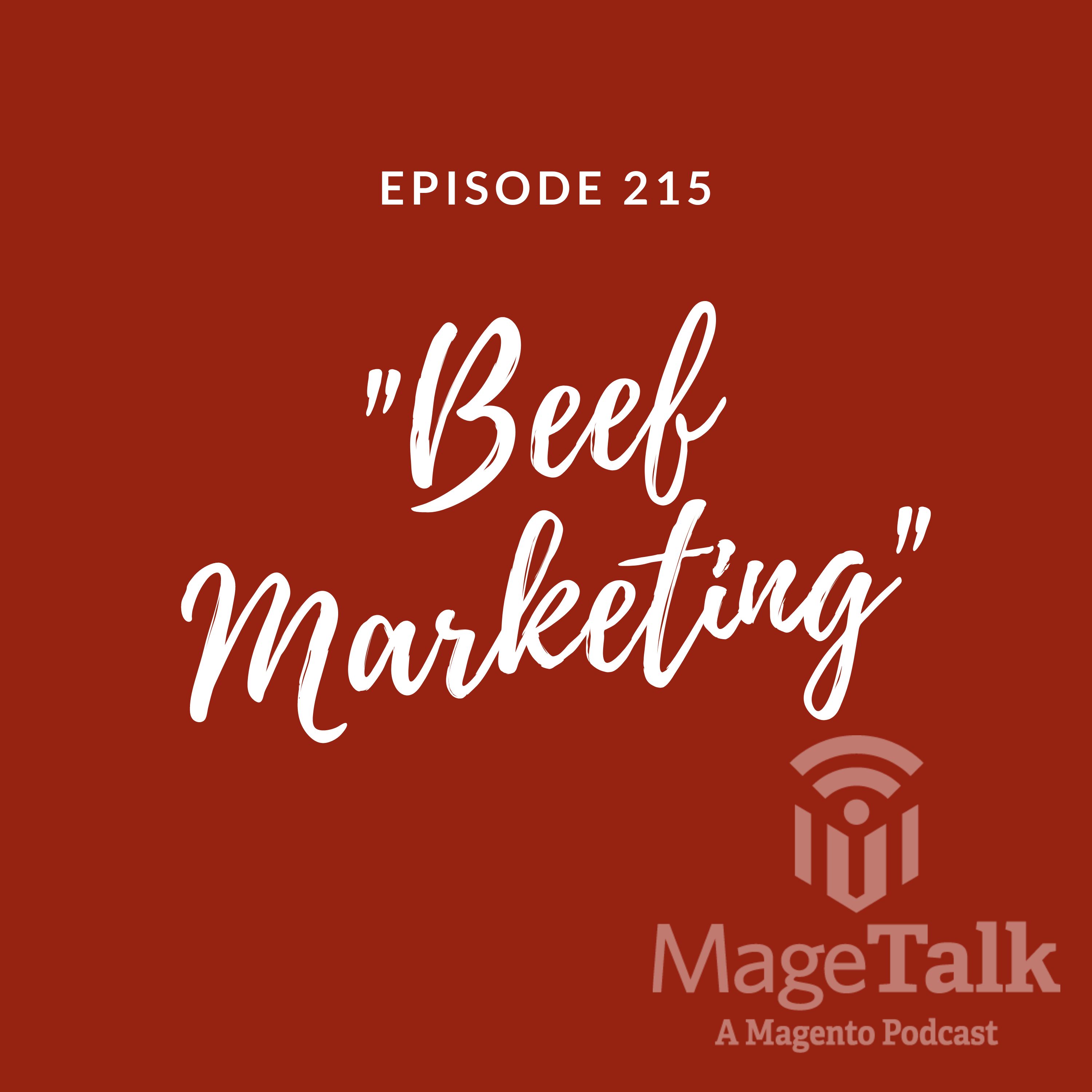 Magetalk Episode 215 – “Beef Marketing”