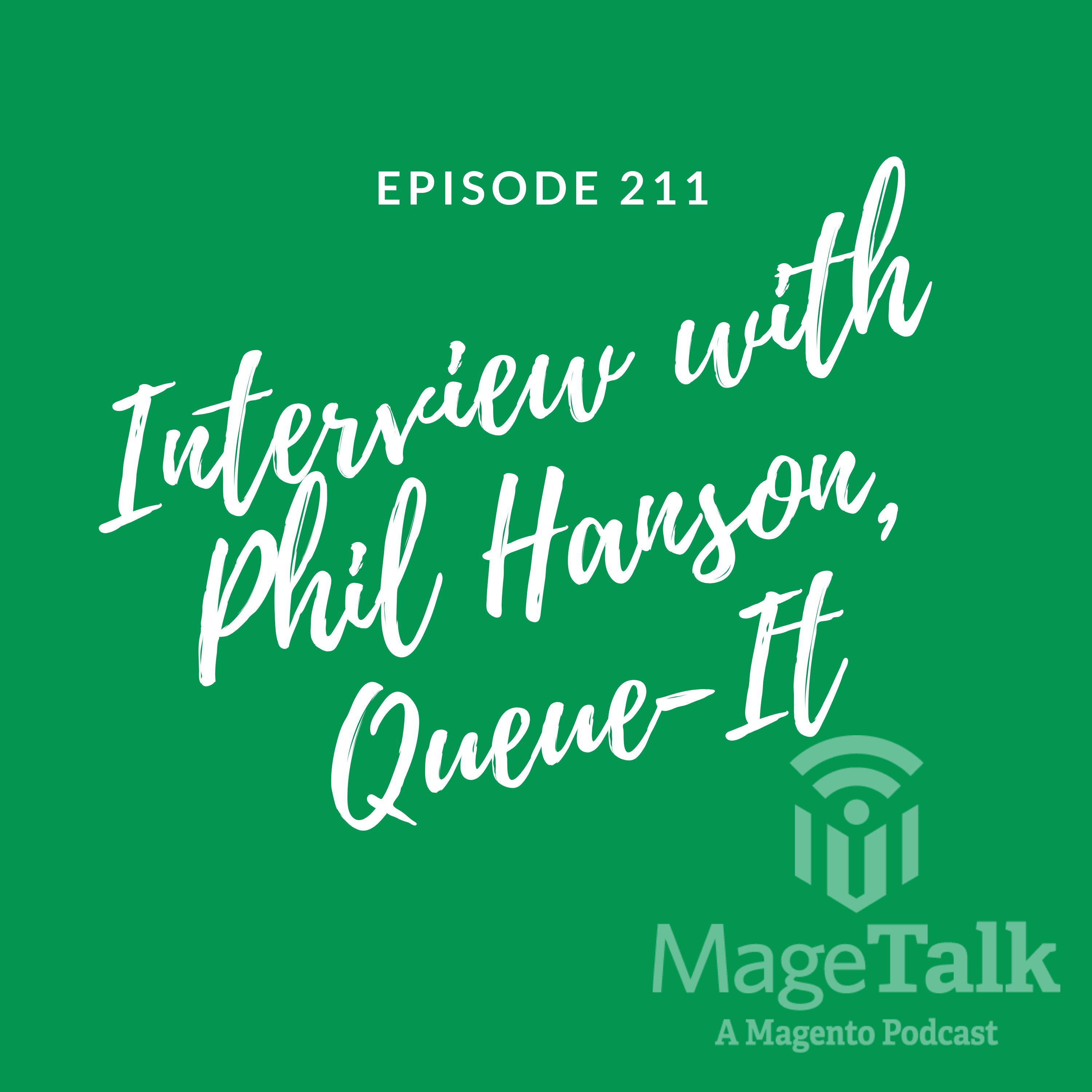 MageTalk Episode 211 – Interview with Phil Hanson, Queue-It