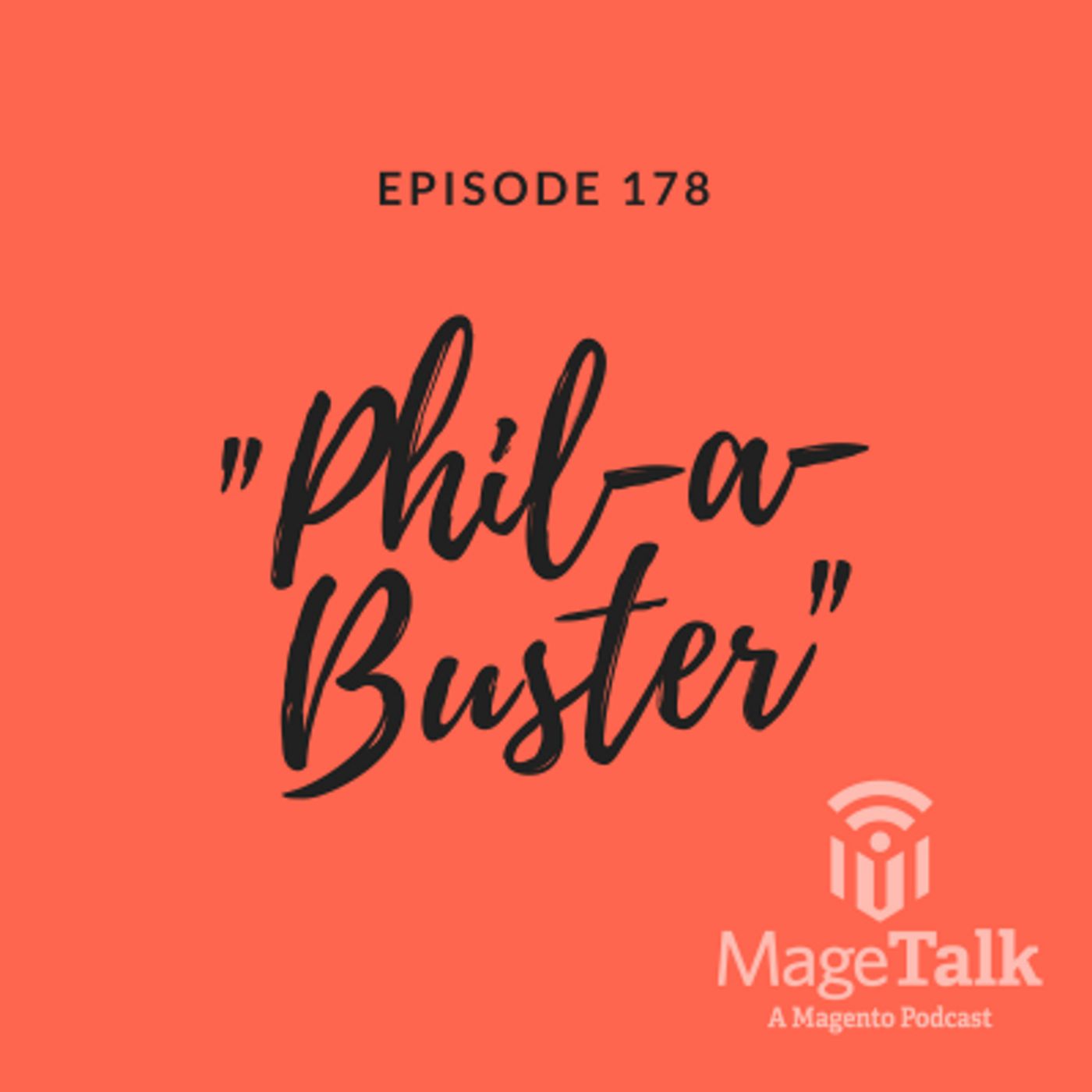 MageTalk Episode 178 – “Phil-a-Buster”