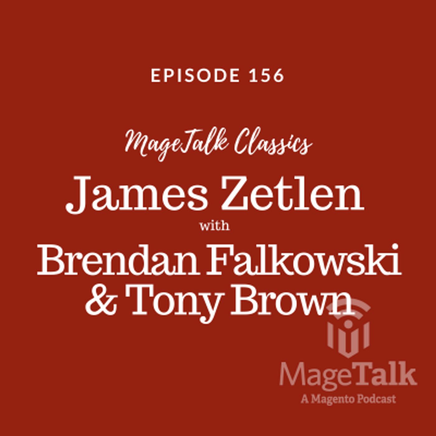MageTalk Classics – James Zetlen, Tony Brown and Brendan Falkowski
