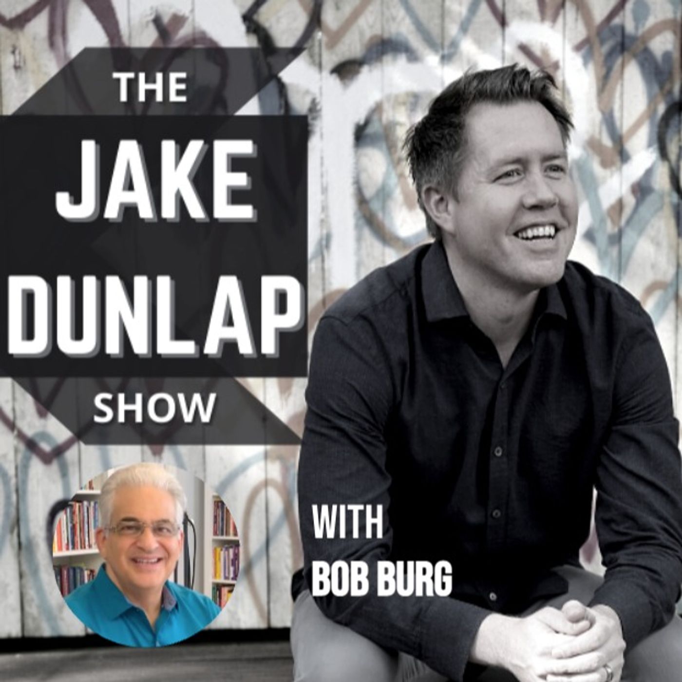 Endless Referrals and Selling 1 Million Books with The Go-Giver, Bob Burg episode artwork