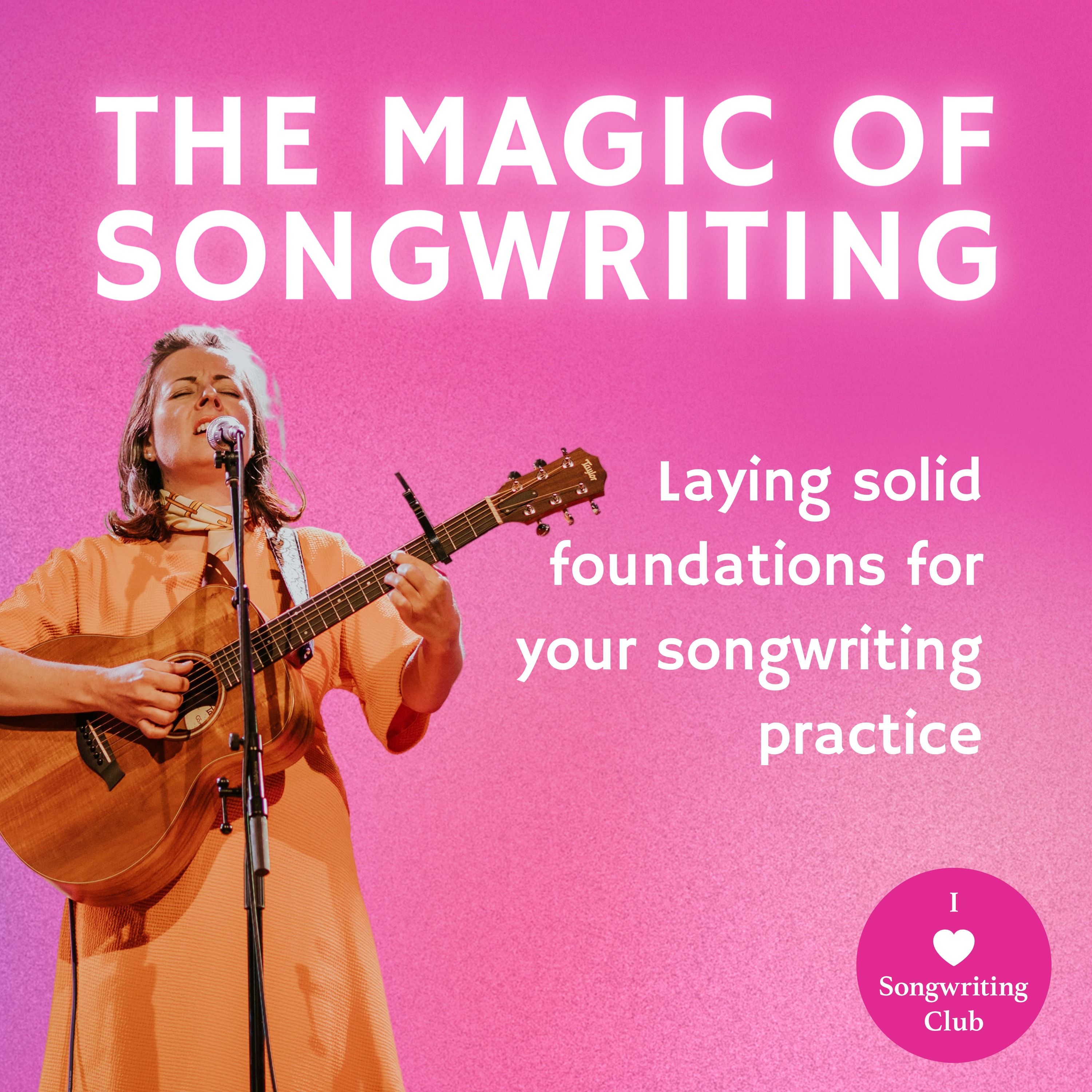 Laying Solid Foundations for Your Songwriting Practice