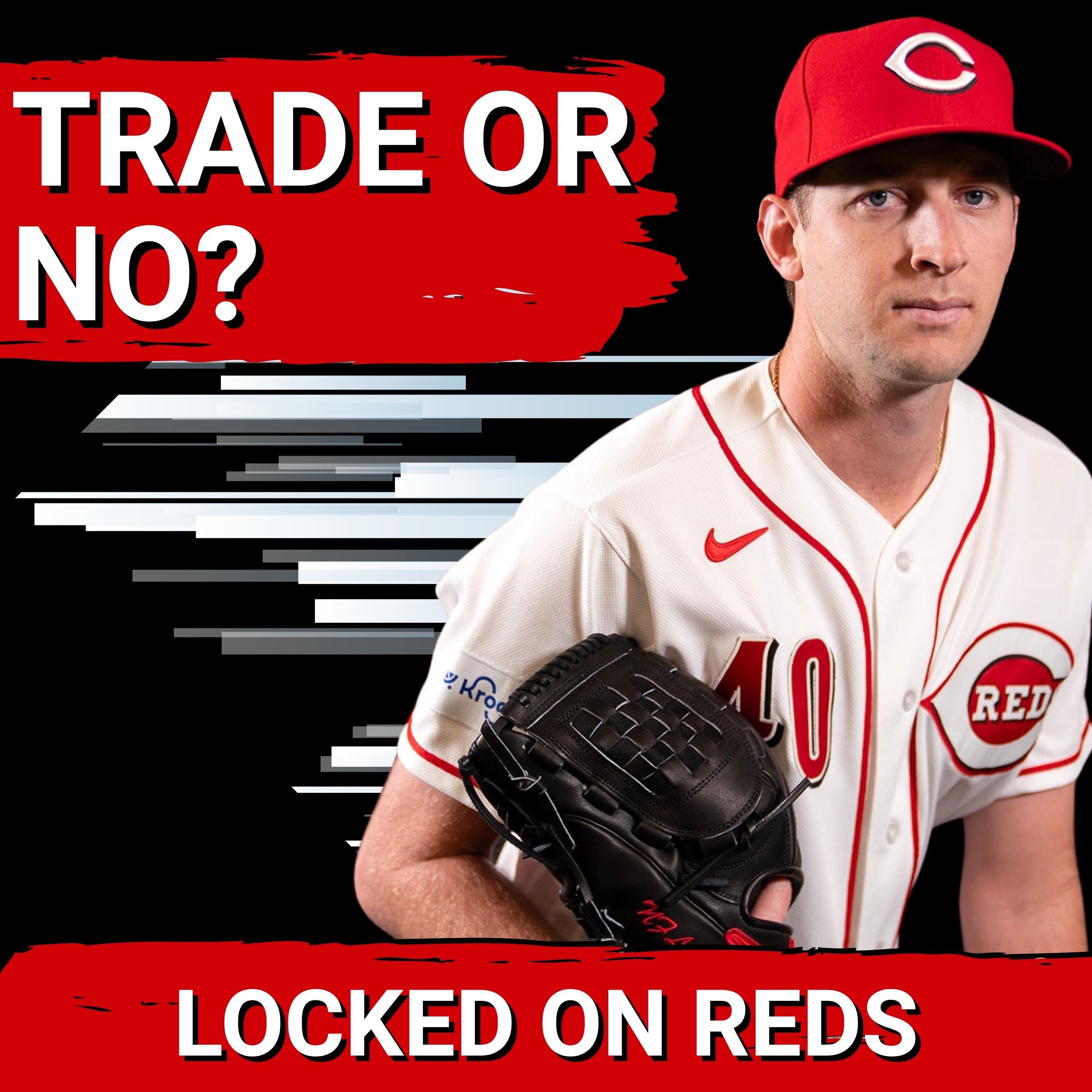 TRADE DEADLINE: Cincinnati Reds BEST Chance to Retool is by Trading Nick Lodolo and Spencer Steer episode artwork