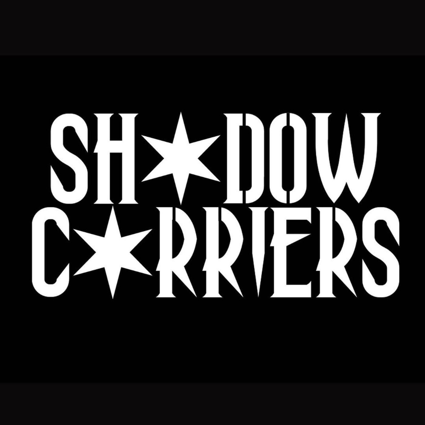 Shadow Carriers