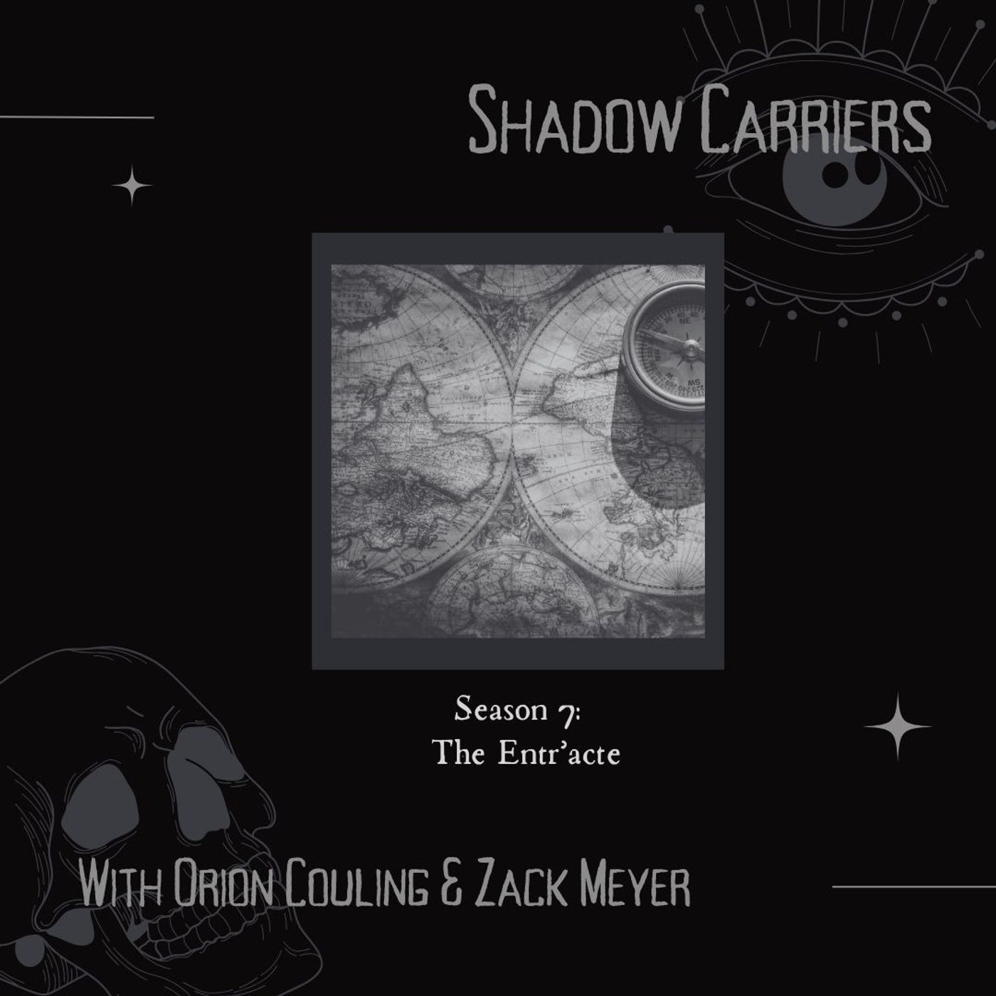 S7: The Entr'acte S7: The Entr'acte