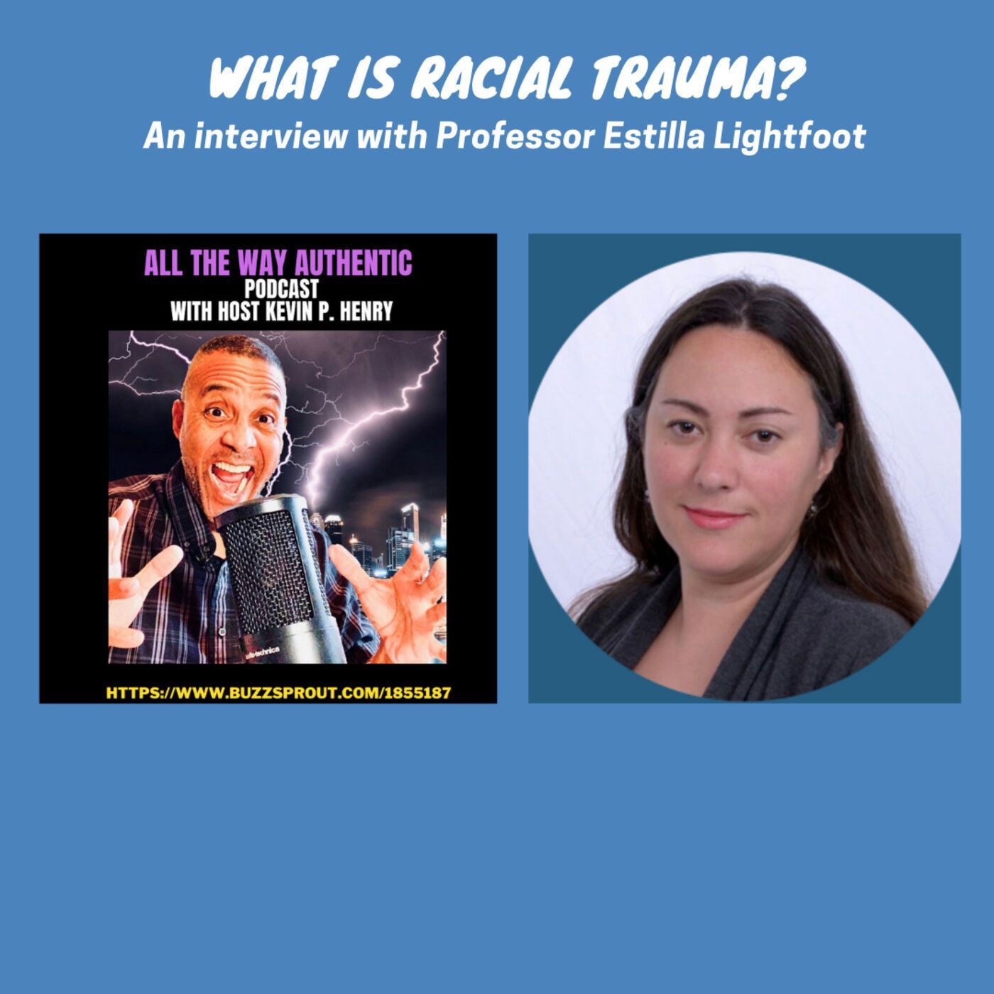 Unpacking Racial Trauma: A Deep Dive with Professor Estilla Lightfoot from Tulane University episode artwork