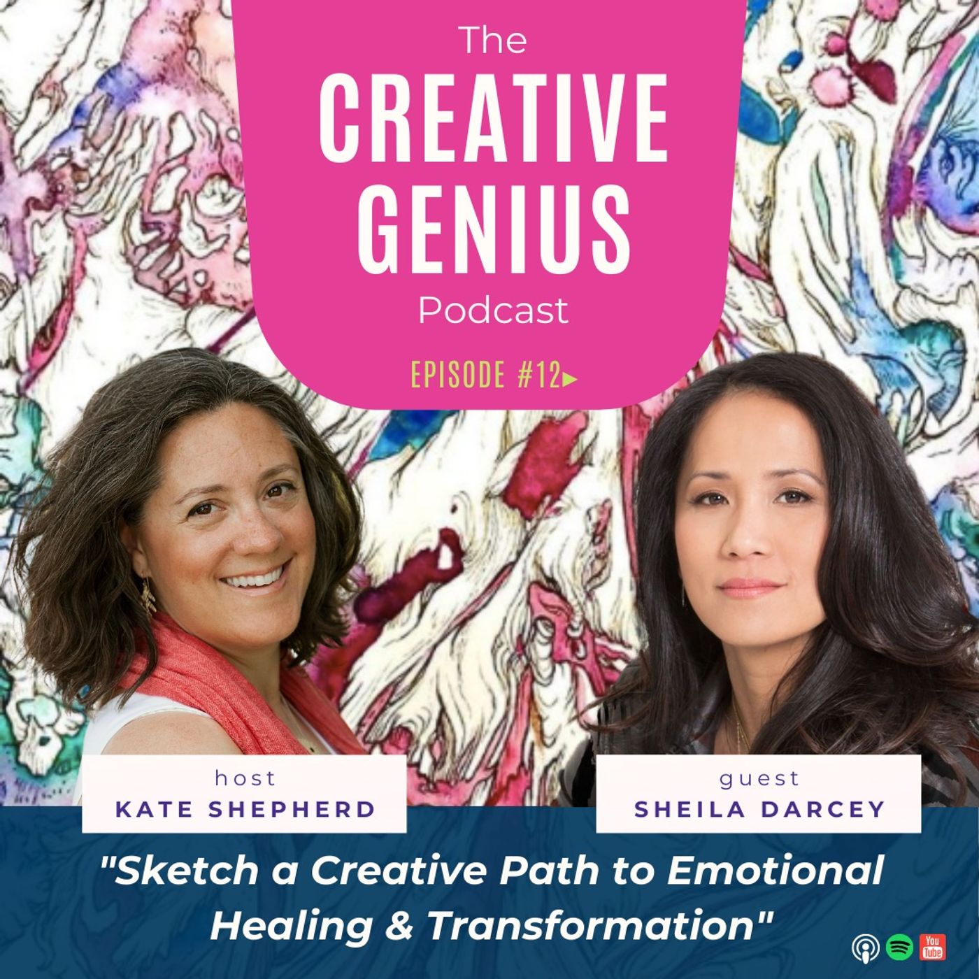 12 - Sheila Darcey: Sketch by Sketch: A Creative Path to Emotional Healing and Transformation