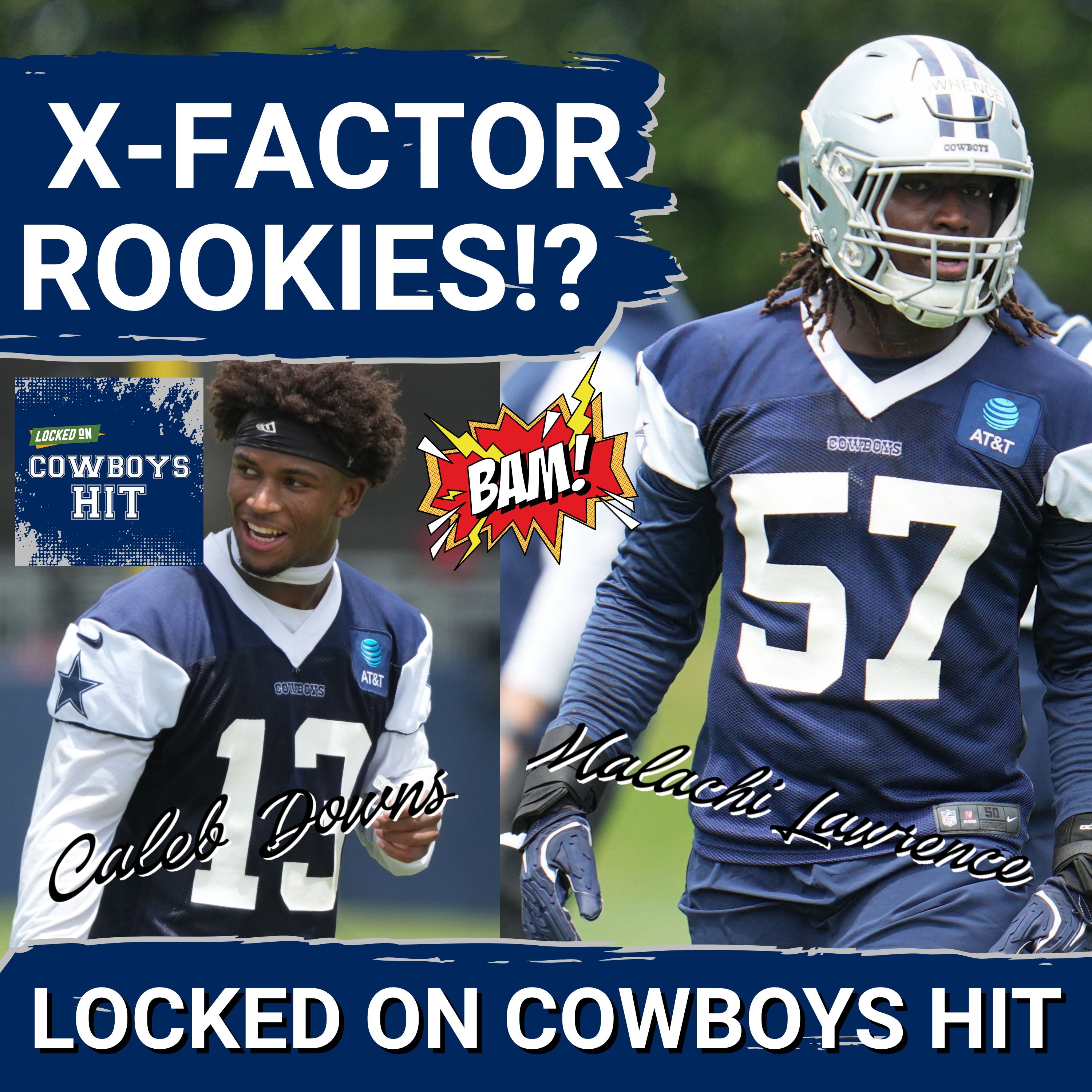 X-FACTOR: NFL on Watch as Caleb Downs and Malachi Lawrence ELEVATE Cowboys Defense