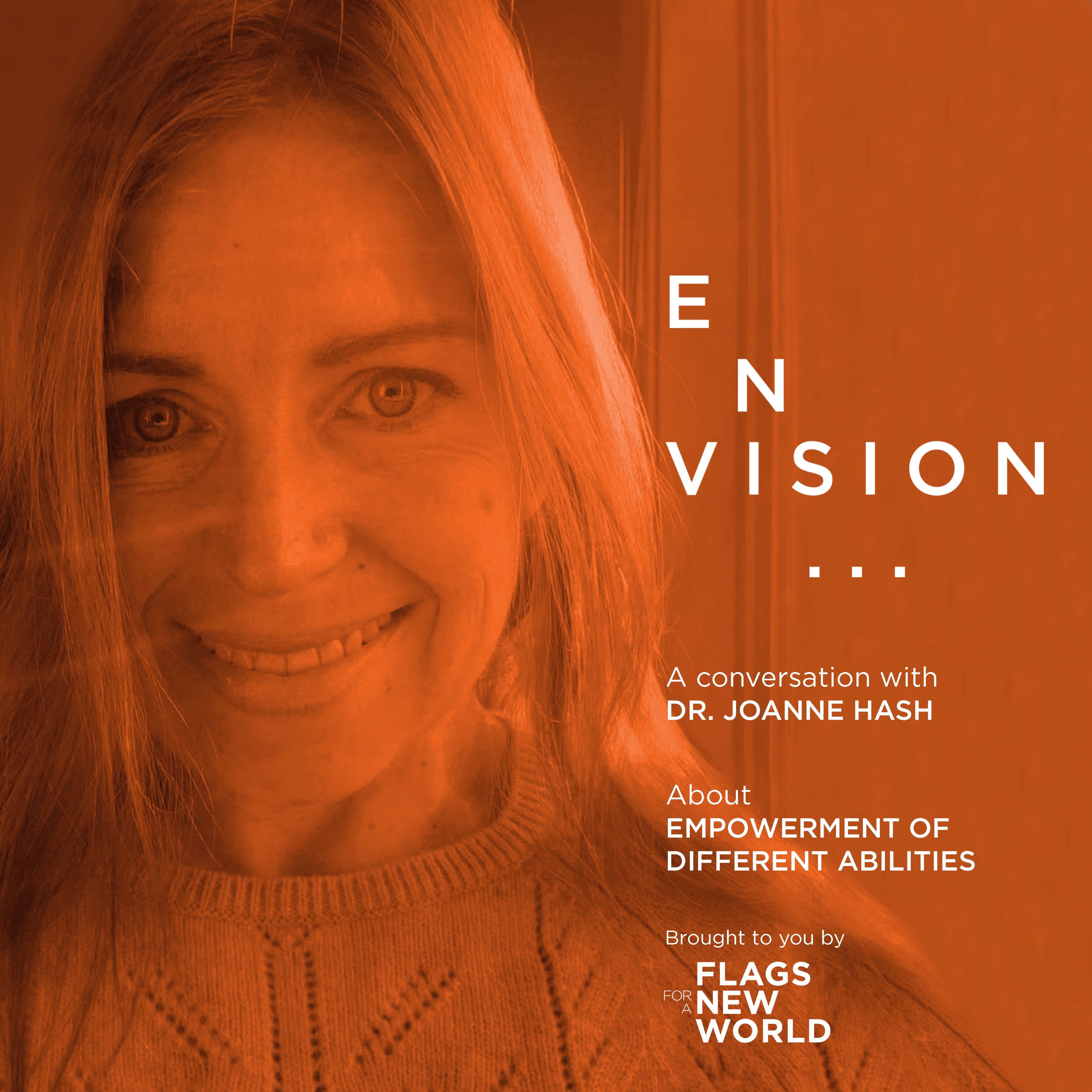E014 empowerment of different abilities with Dr. Joanne Hash
