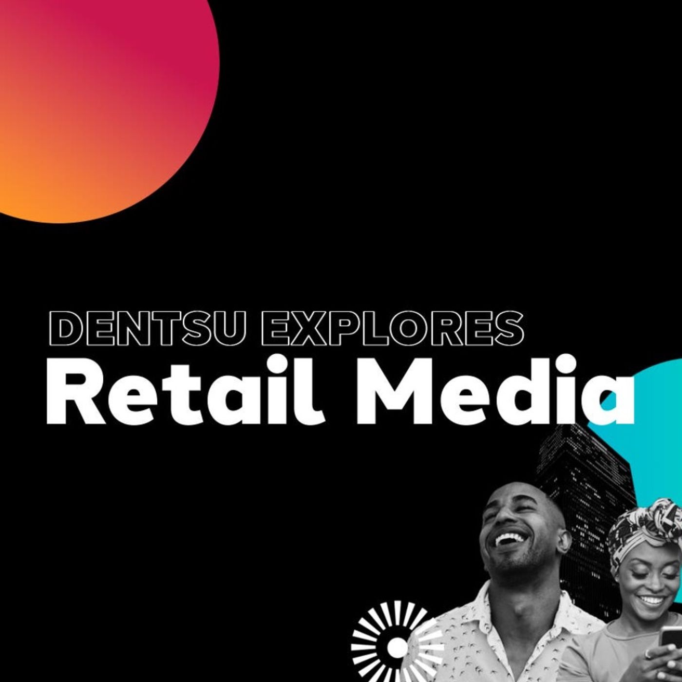 Dentsu Explores: Retail Media af Dentsu
