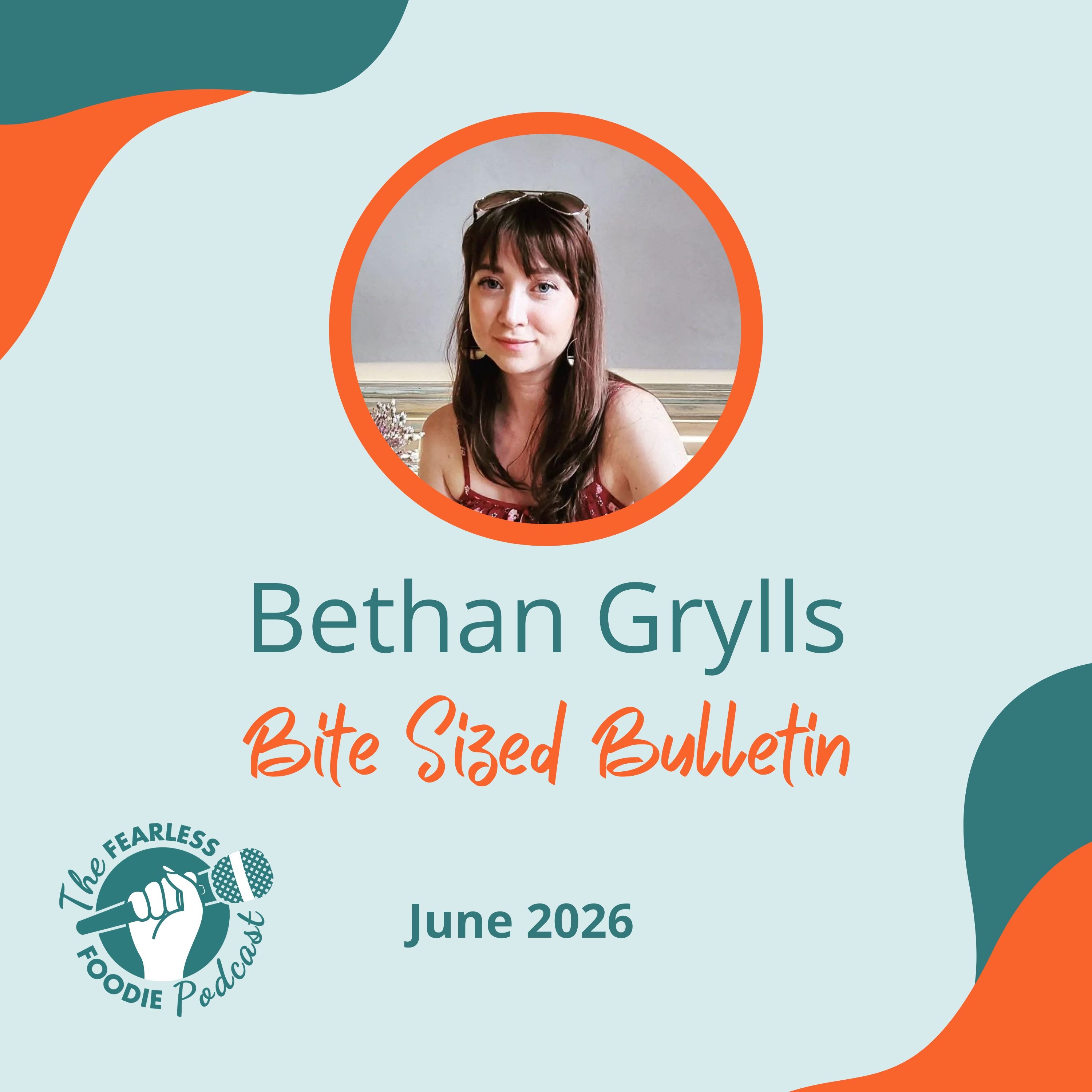 Bethan’s Bite-Sized Bulletin June 2026 episode artwork