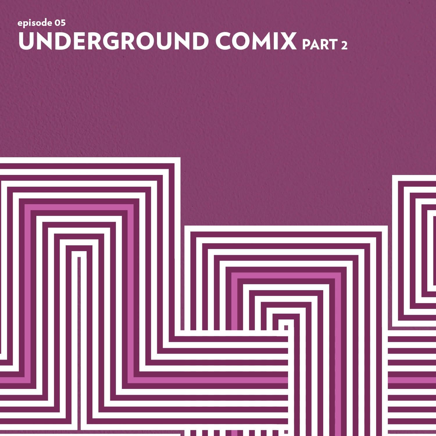 Underground Comix Part 2